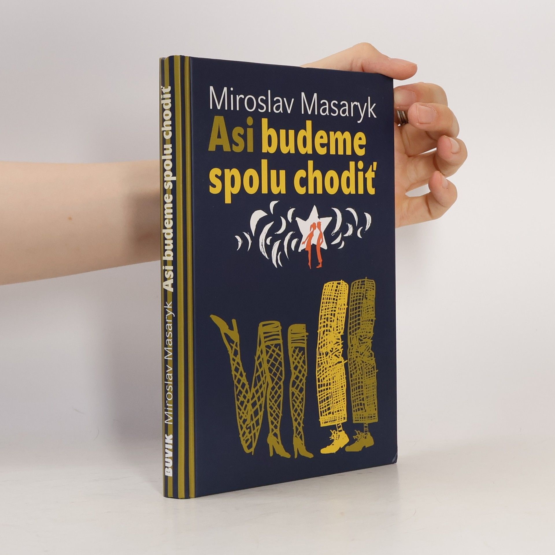 Miroslav Masaryk Asi budeme spolu chodiť