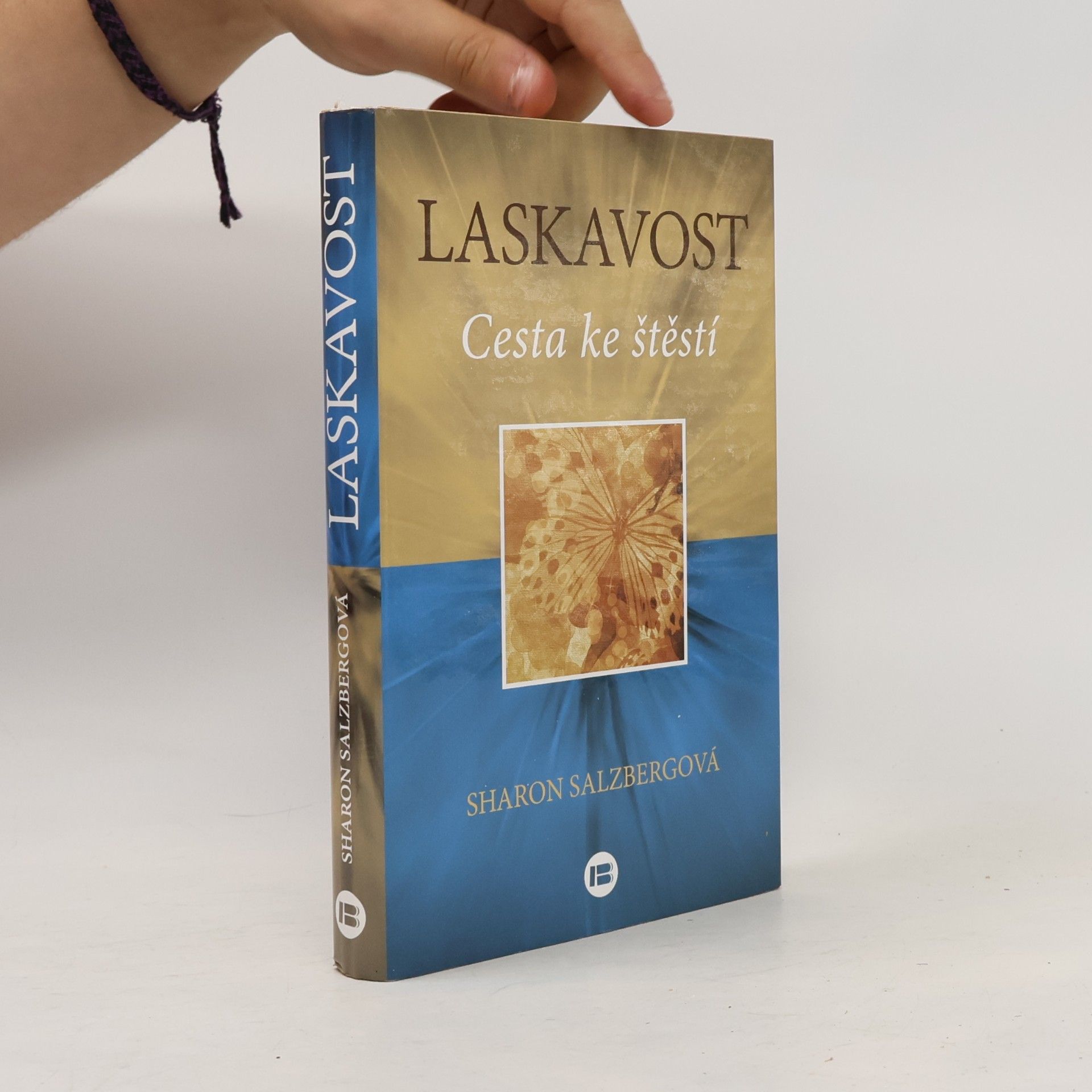 Sharon Salzberg Laskavost. Cesta ke štěstí