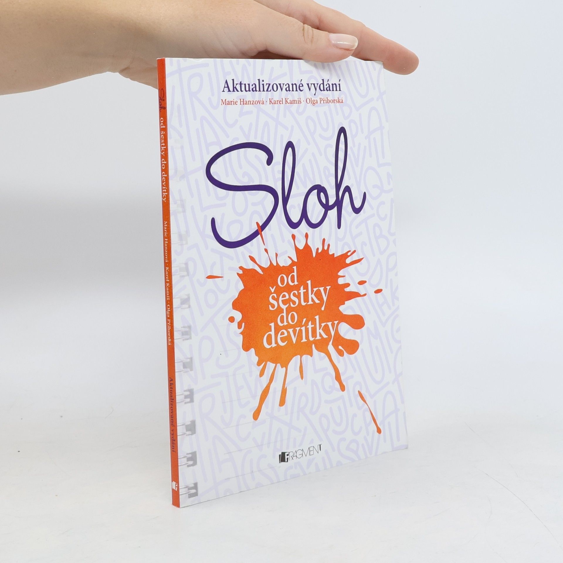 Sloh od šestky do devítky : cvičebnice slohu pro 2. stupeň ZŠ a příslušné ročníky víceletého gymnázia