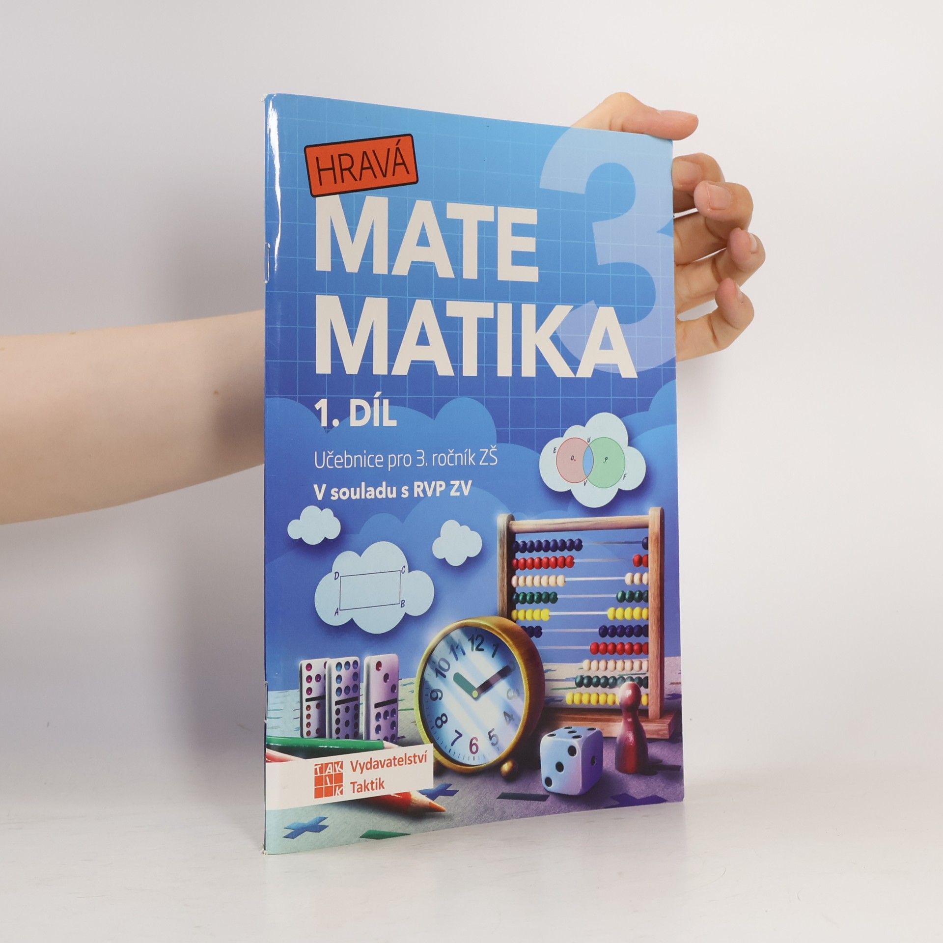 Hravá matematika 3. Učebnice pro 3. ročník ZŠ. 1. díl