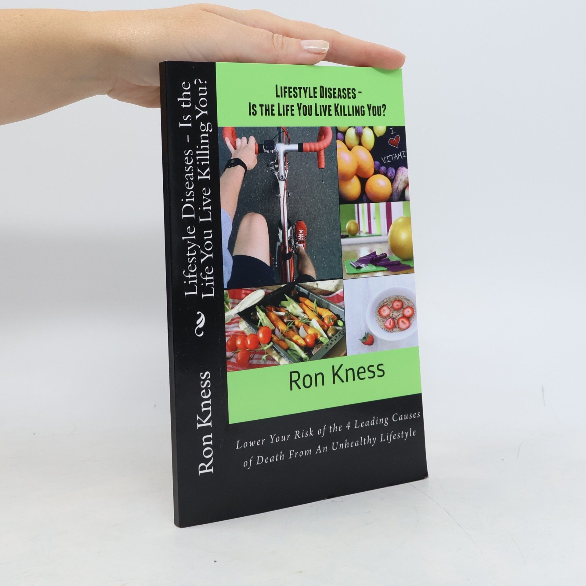 Ron Kness Lifestyle Diseases - Is the Life You Live Killing You?