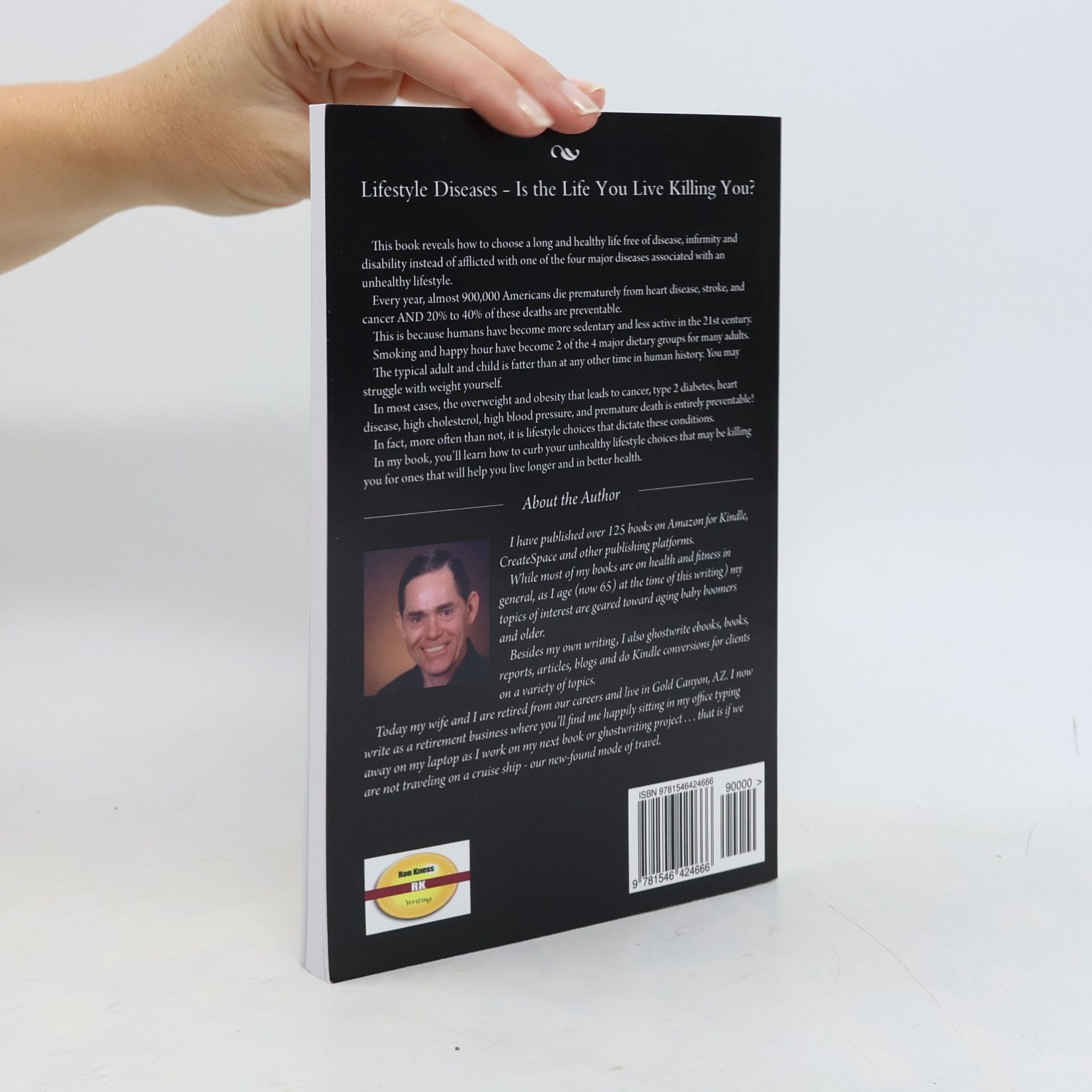 Ron Kness Lifestyle Diseases - Is the Life You Live Killing You?