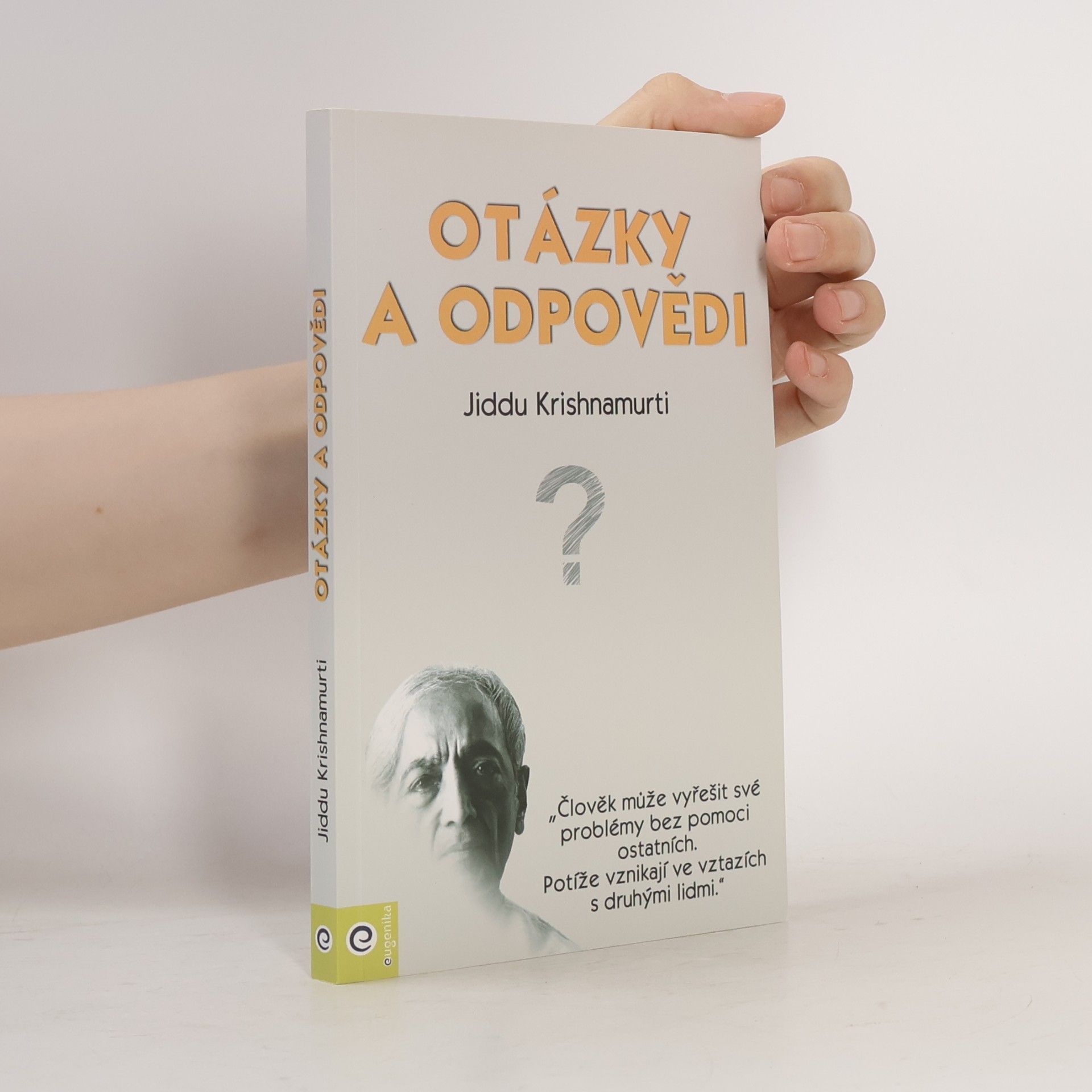 Jiddu Krishnamurti Otázky a odpovědi