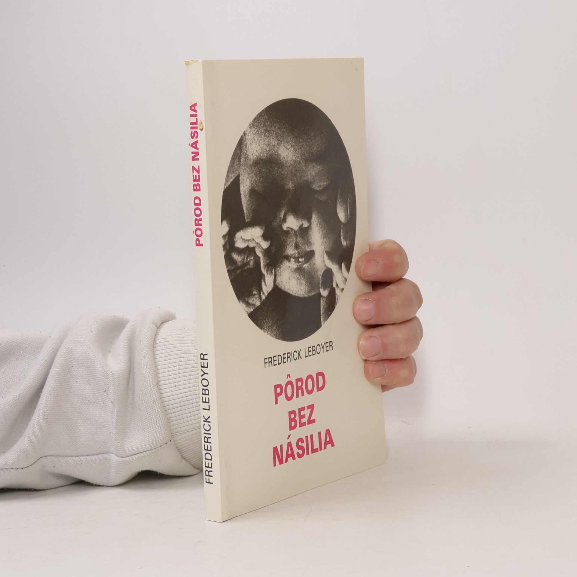Frédérick Leboyer Pôrod bez násilia
