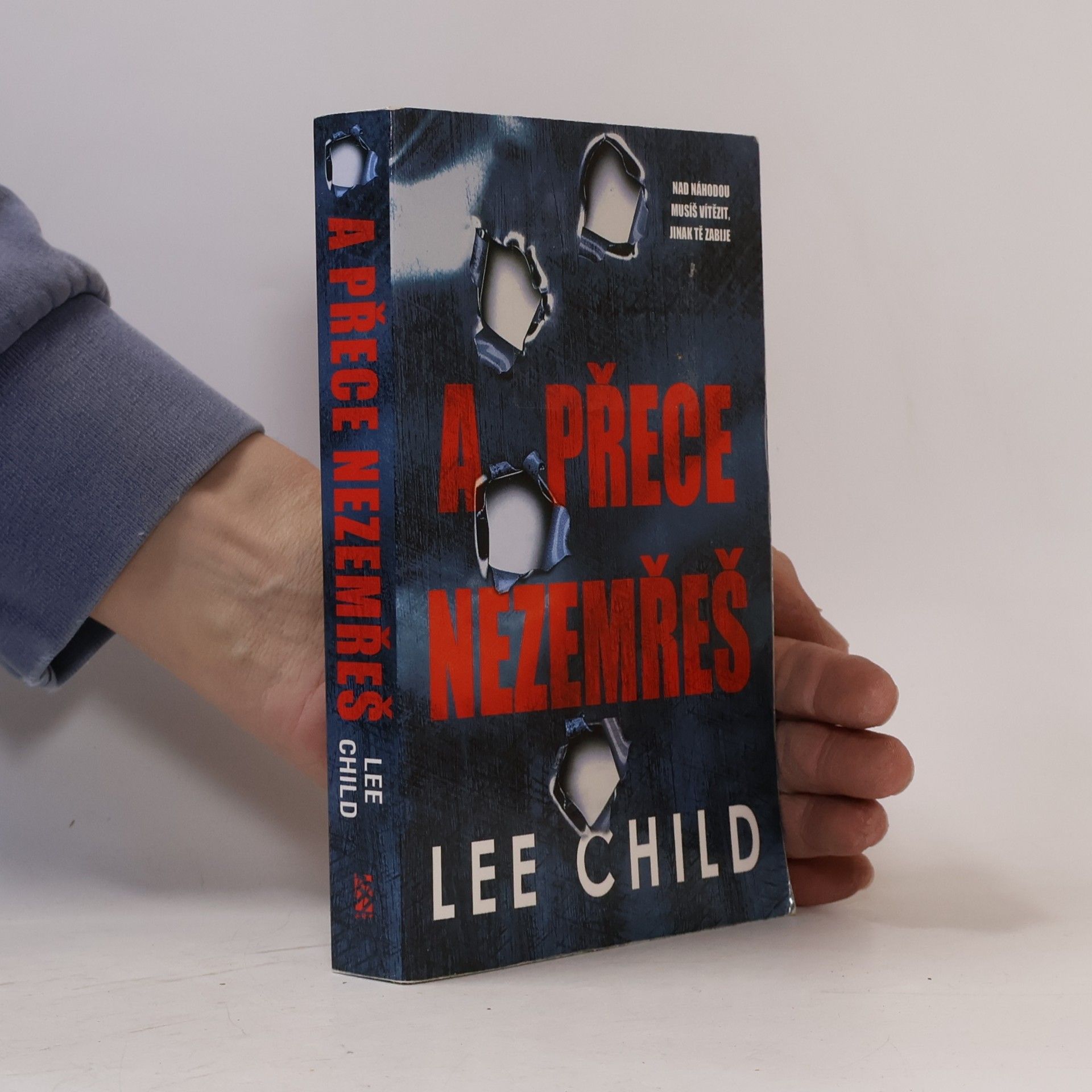 Lee Child A přece nezemřeš
