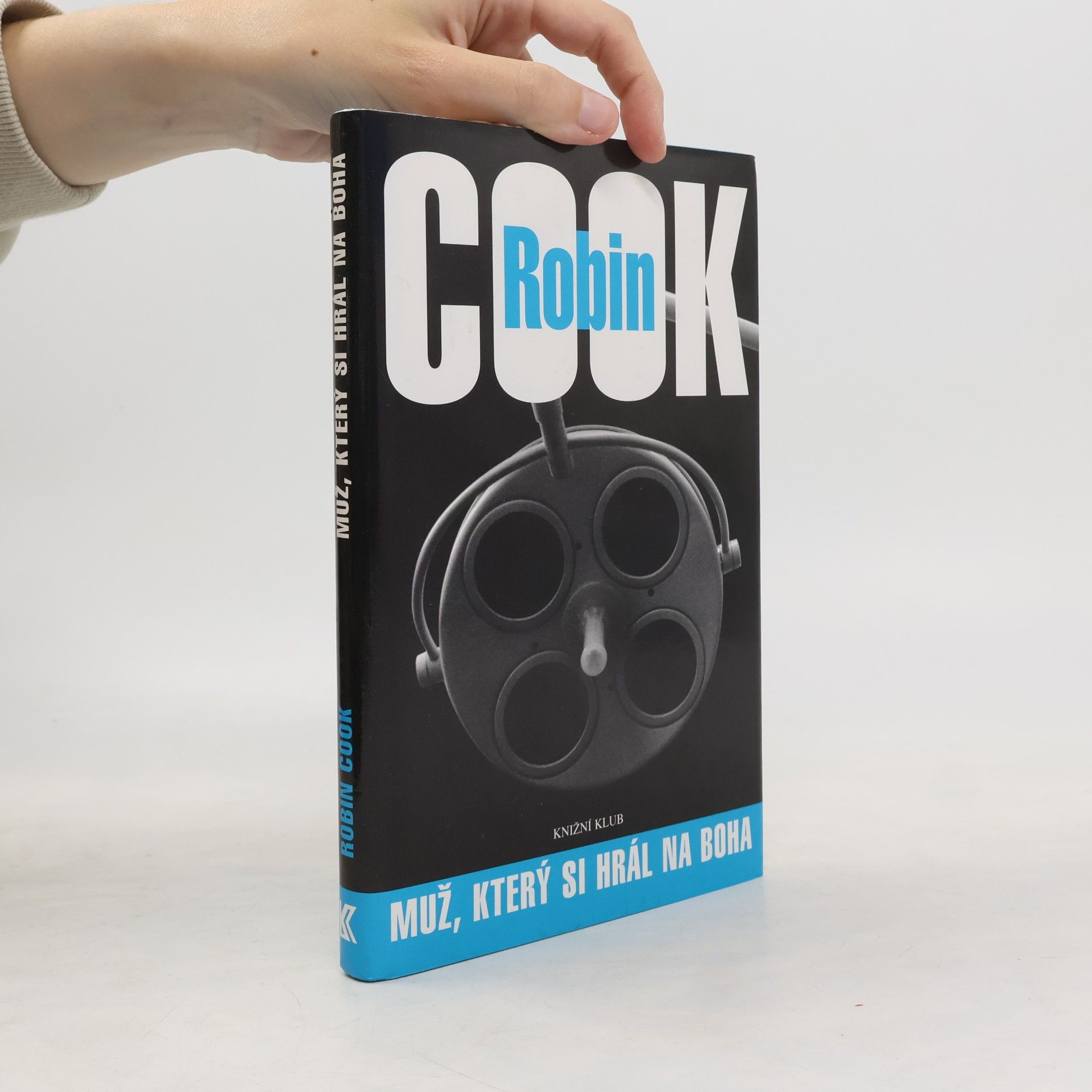 Robin Cook Muž, který si hrál na Boha