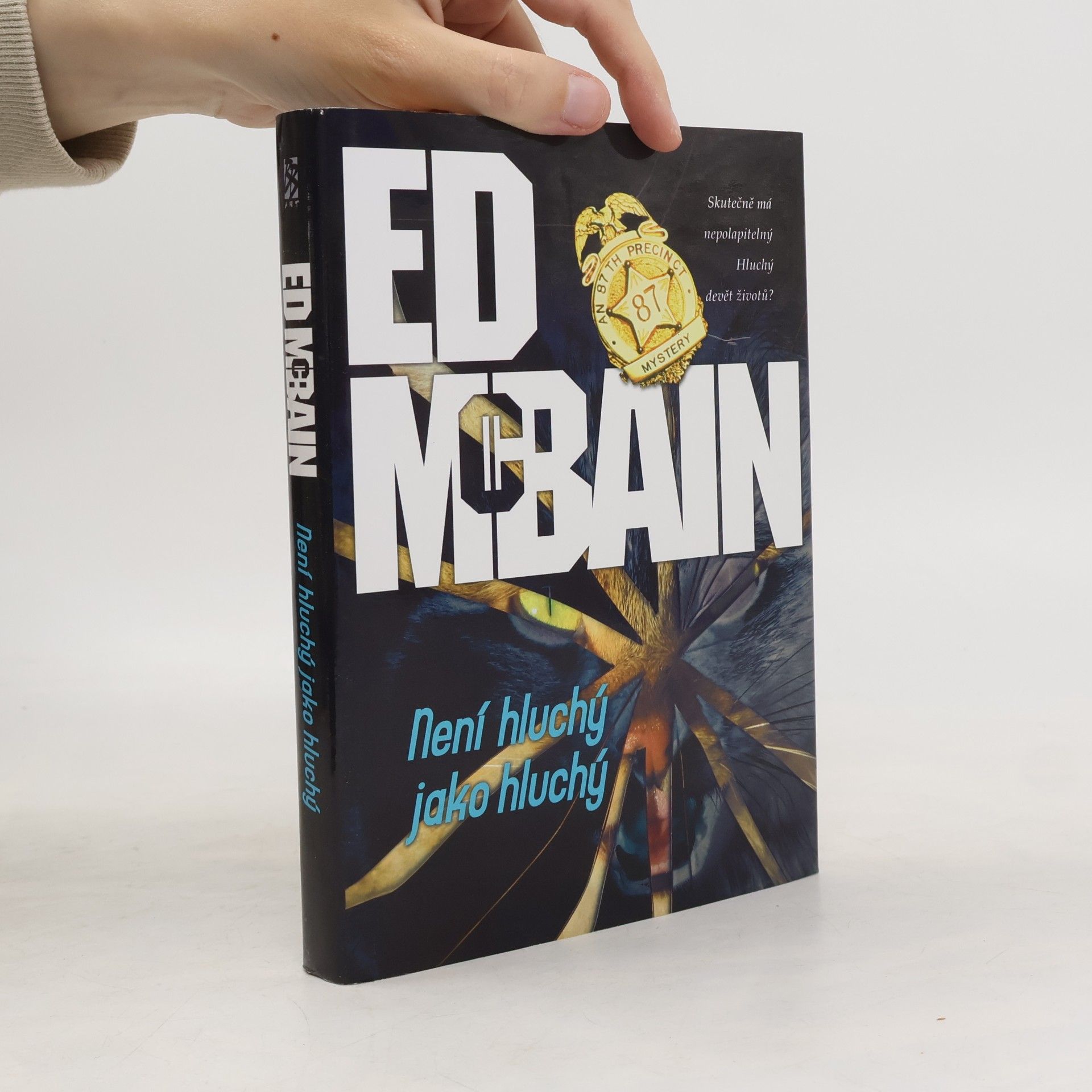 Ed McBain Není hluchý jako hluchý : román z 87. revíru