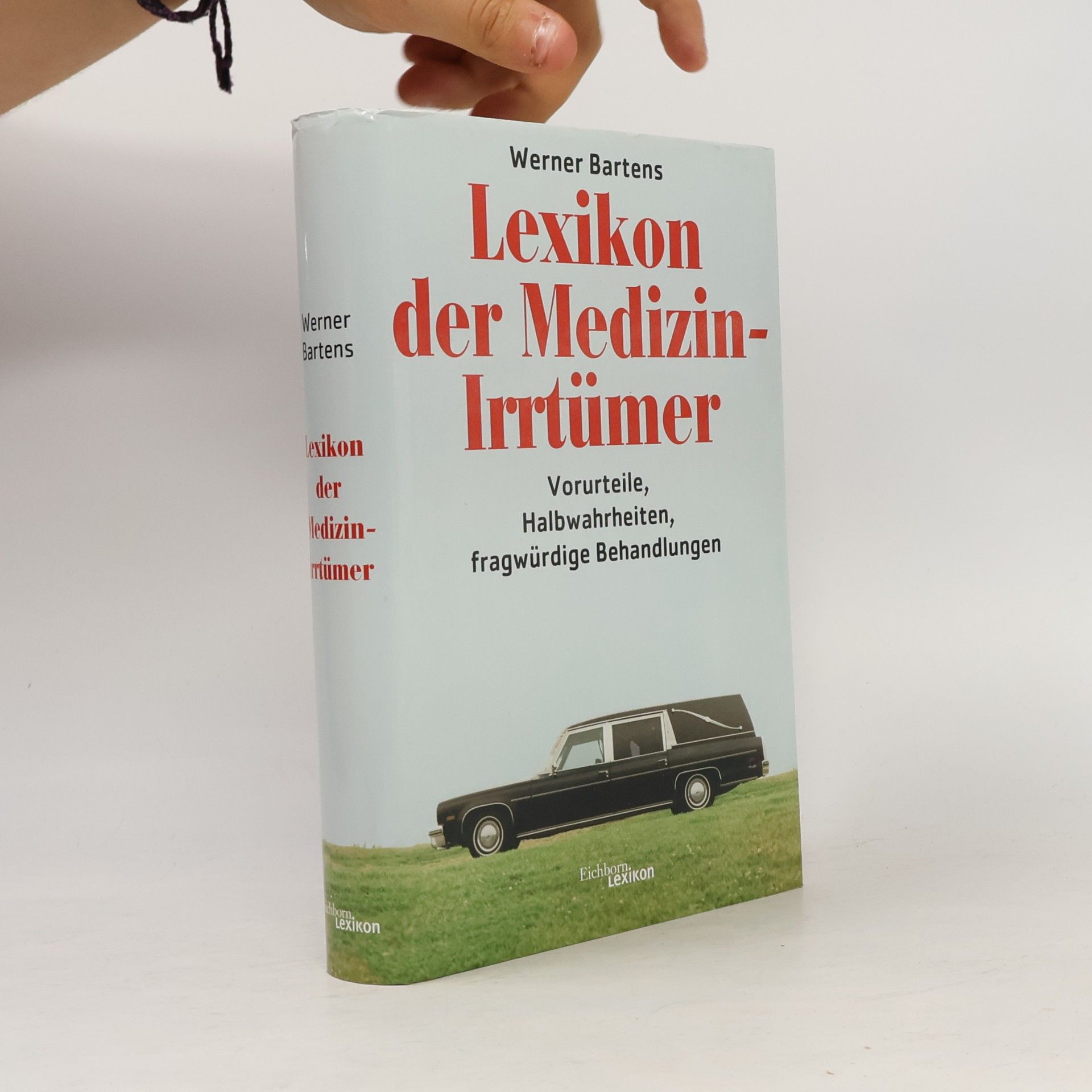Werner Bartens Lexikon der Medizin-Irrtümer