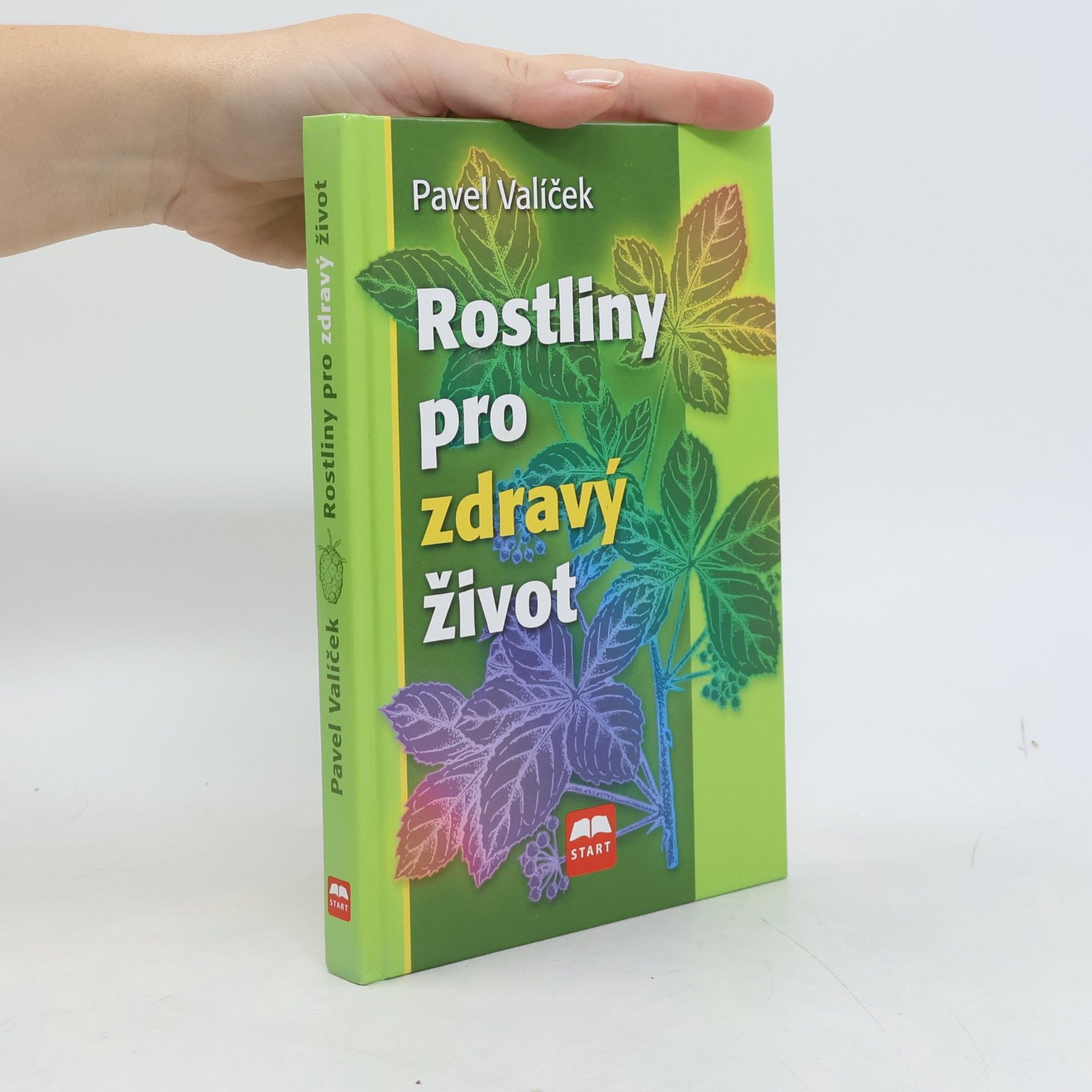 Pavel Valíček Rostliny pro zdravý život