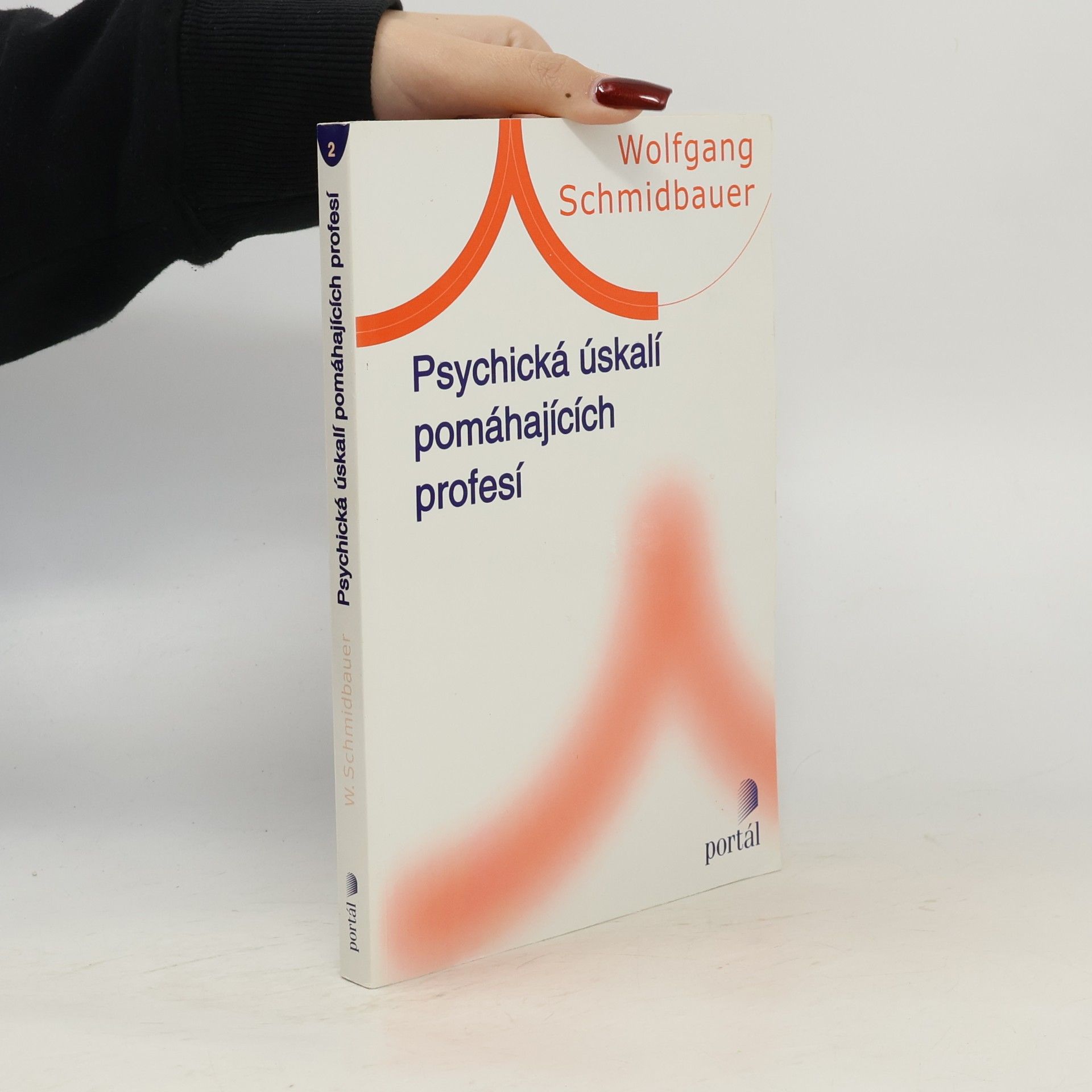 Dr. Wolfgang Schmidbauer Psychická úskalí pomáhajících profesí