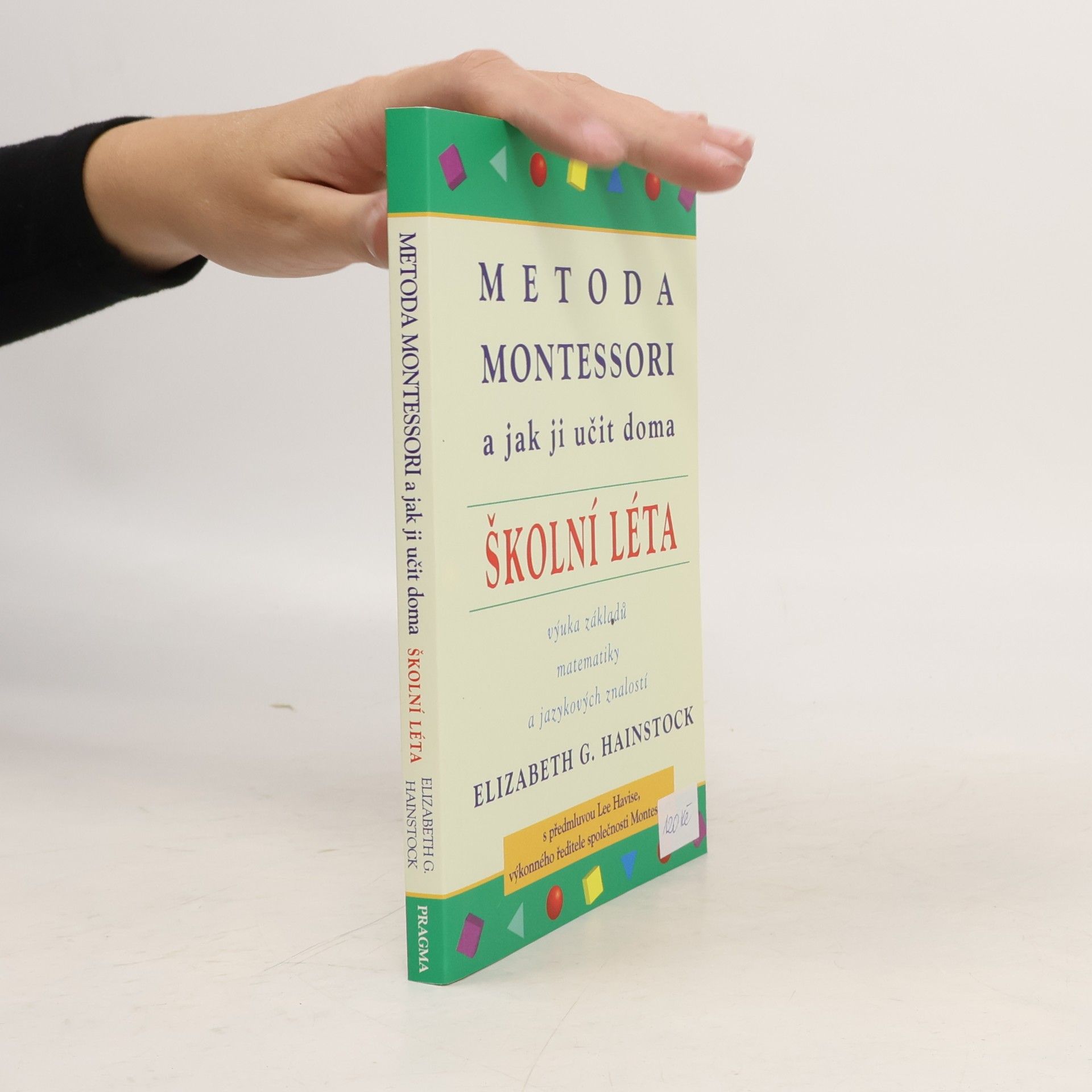 Metoda Montessori a jak ji učit doma : školní léta