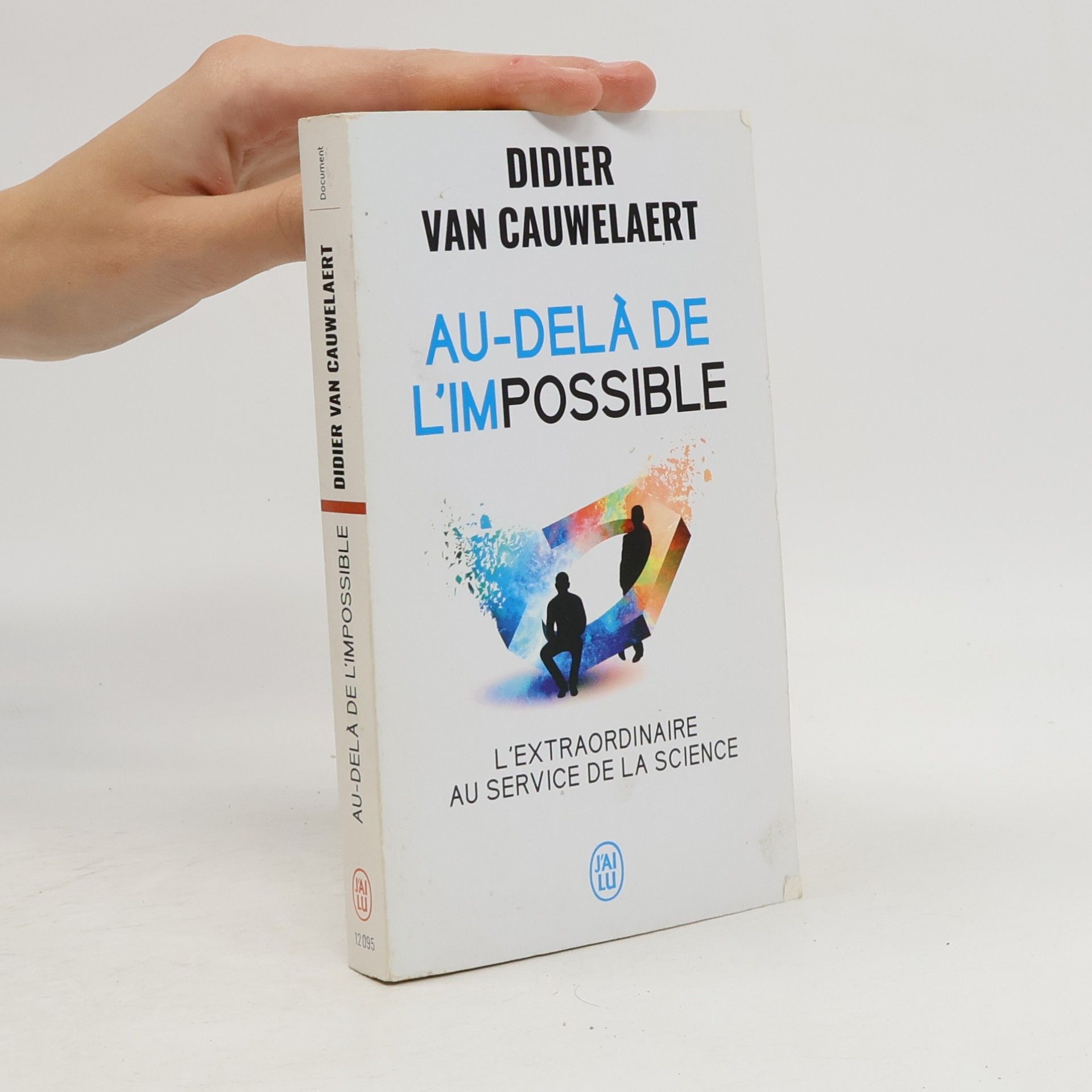 Didier Van Cauwelaert Au-delà de l'impossible