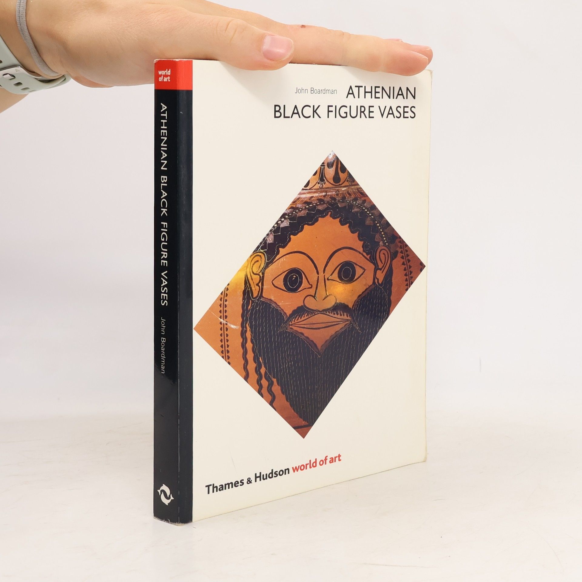 John Boardman Athenian Black Figure Vases. A Handbook