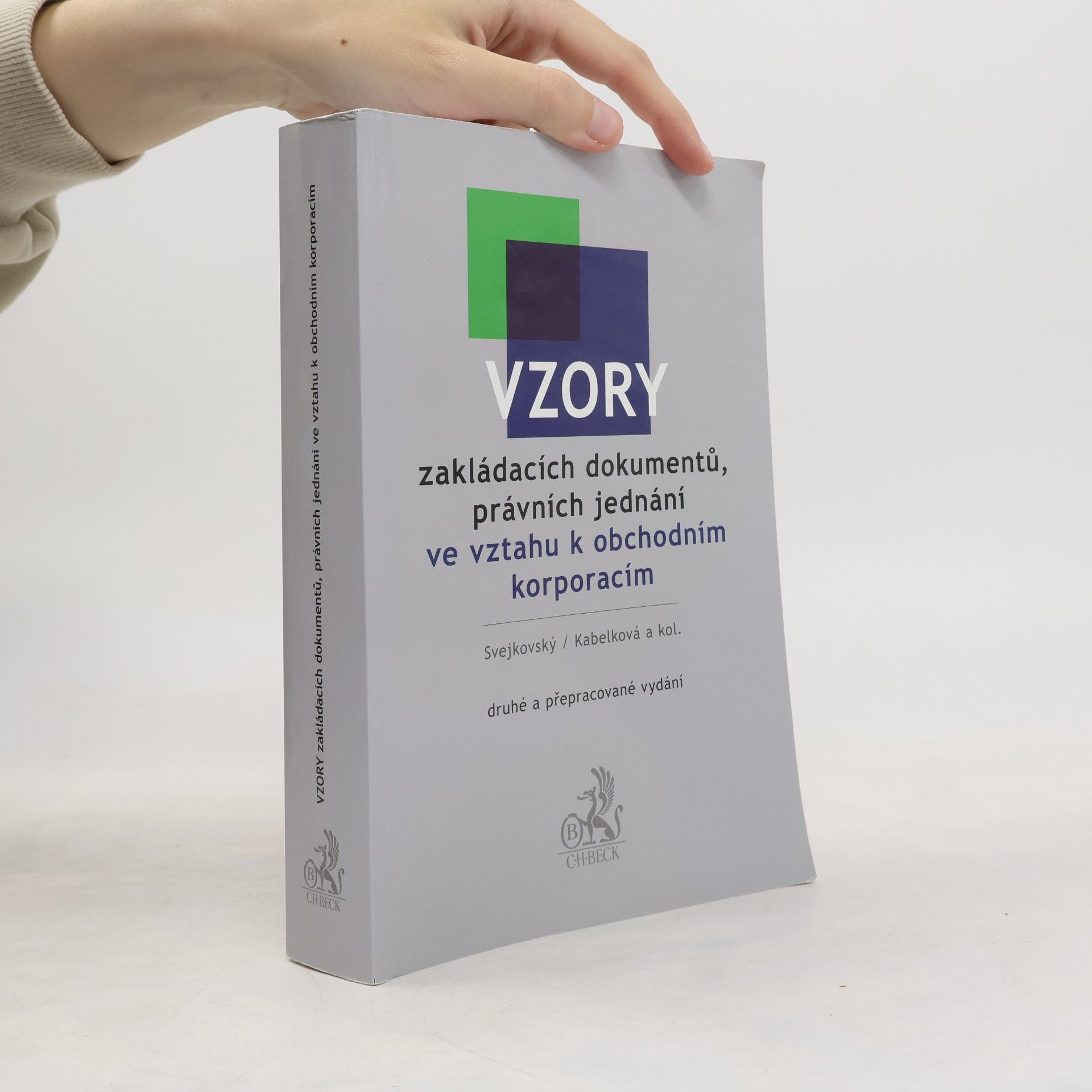 Jaroslav Svejkovský Vzory zakládacích dokumentů, právních jednání ve vztahu k obchodním korporacím