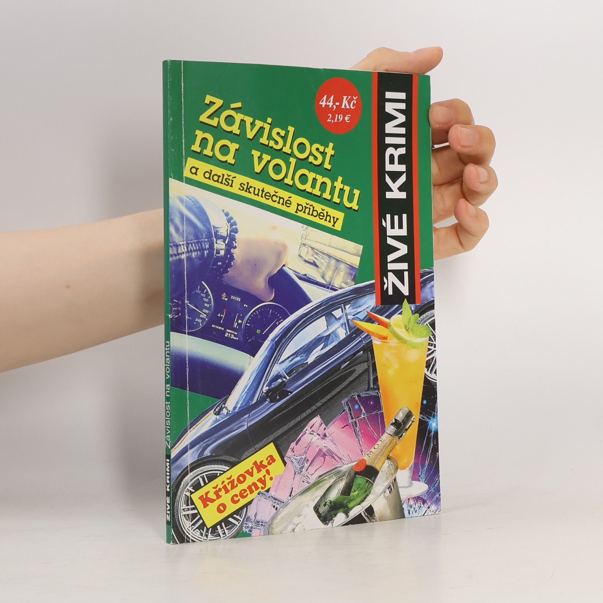Kolektiv autorů Živé krimi. Závislost na volantu