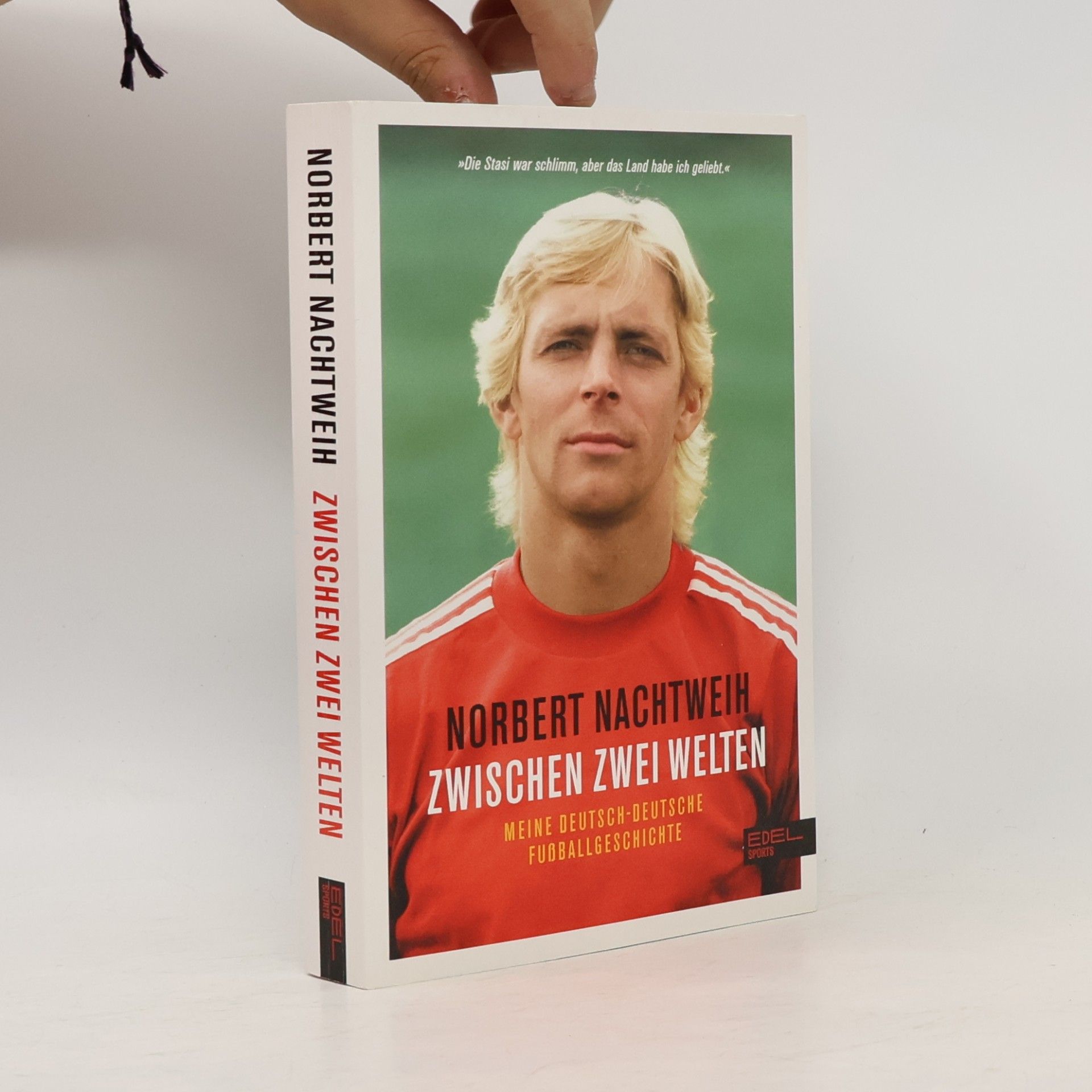 Mathias Liebing Zwischen zwei Welten. Meine deutsch-deutsche Fußballgeschichte