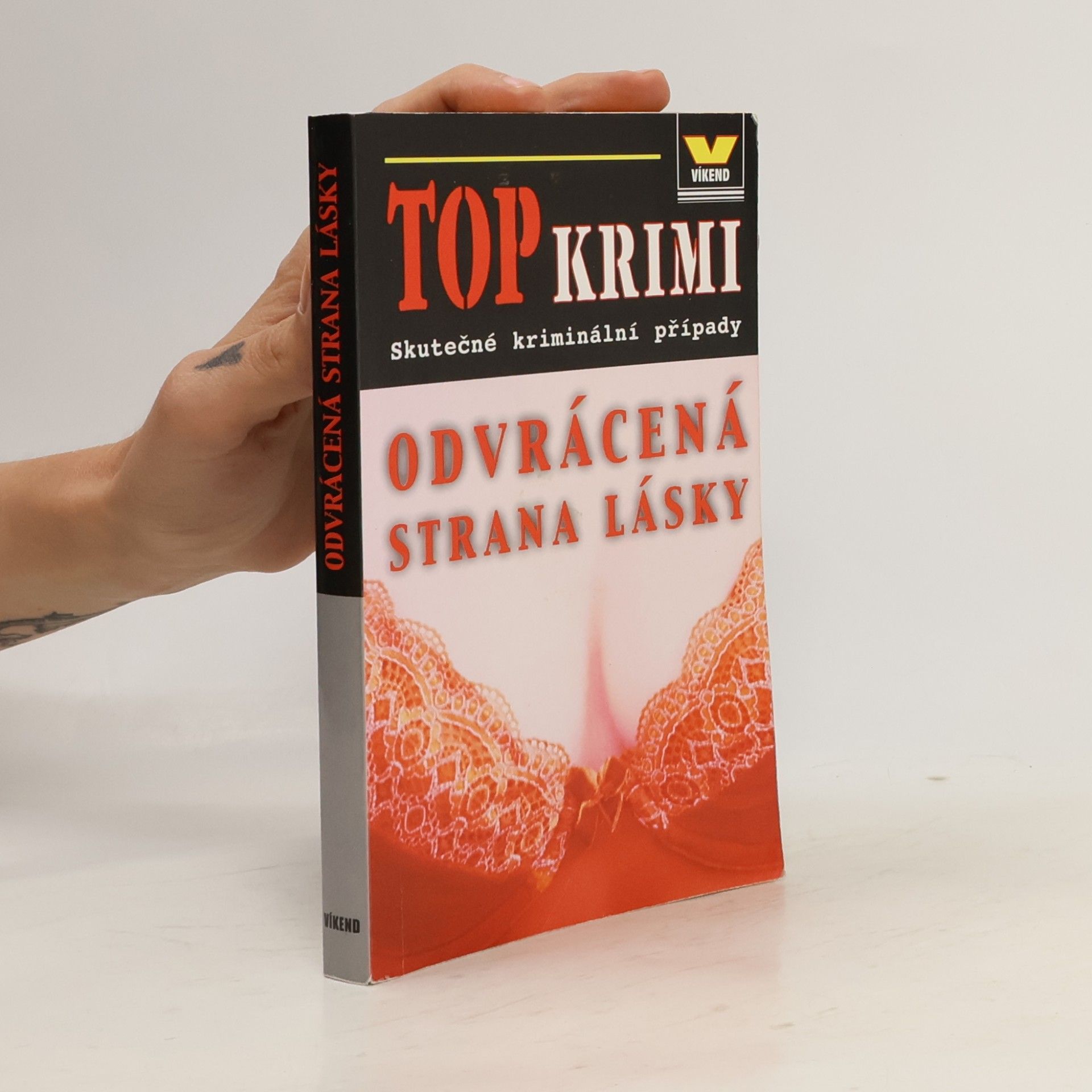 Autorenkollektiv Odvrácená strana lásky : skutečné kriminální případy