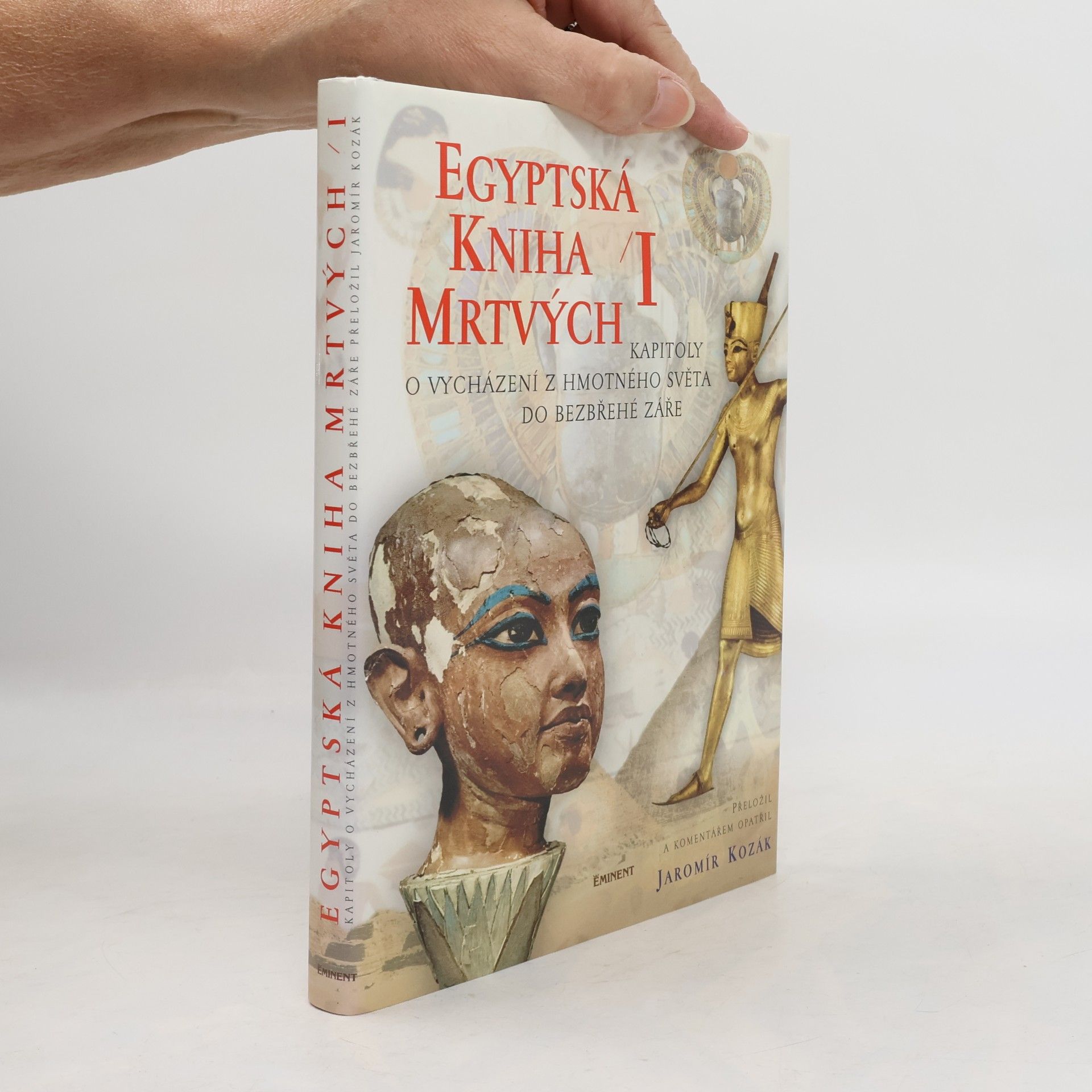 Jaromír Kozák Egyptská kniha mrtvých I.
