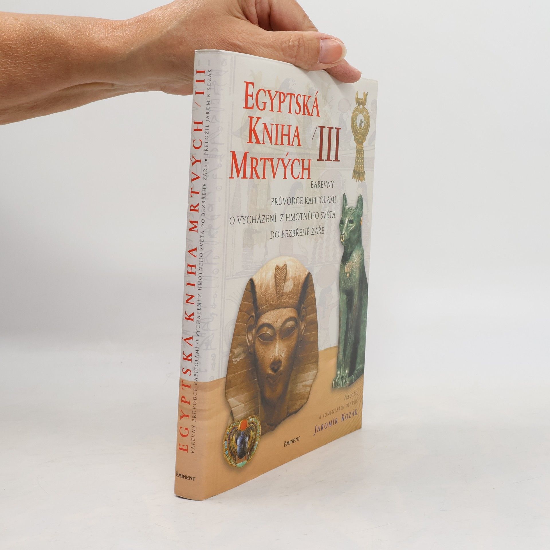 Jaromír Kozák Egyptská kniha mrtvých. 3. díl