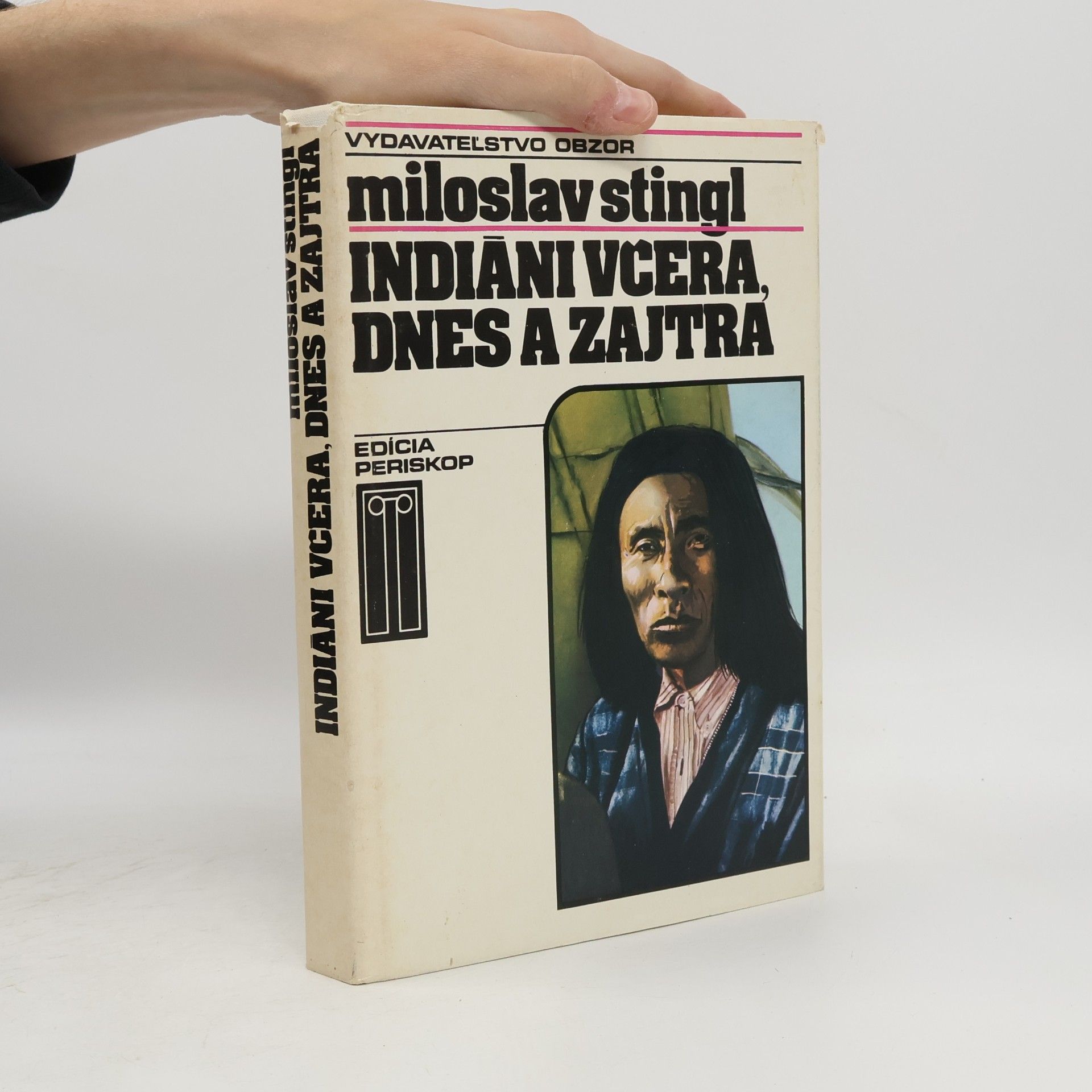 Indiáni včera, dnes a zajtra