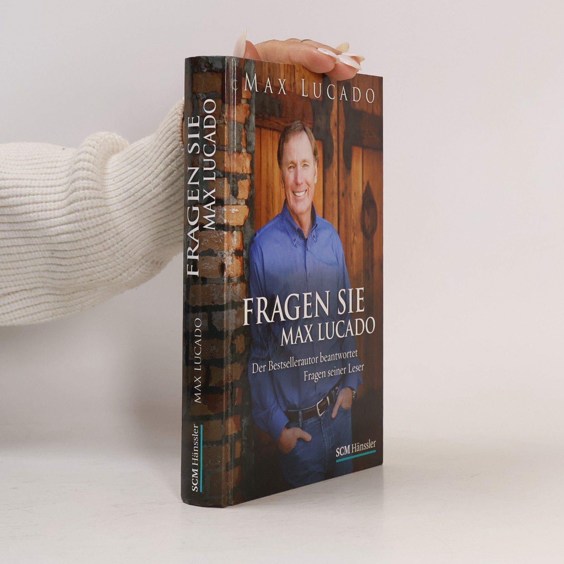 Herta Martinache Fragen Sie Max Lucado. Der Bestsellerautor beantwortet Fragen seiner Leser