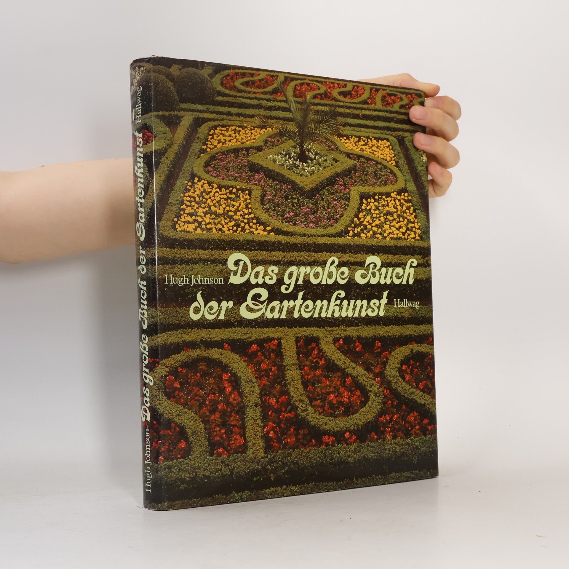 Hugh Johnson Das große Buch der Gartenkunst