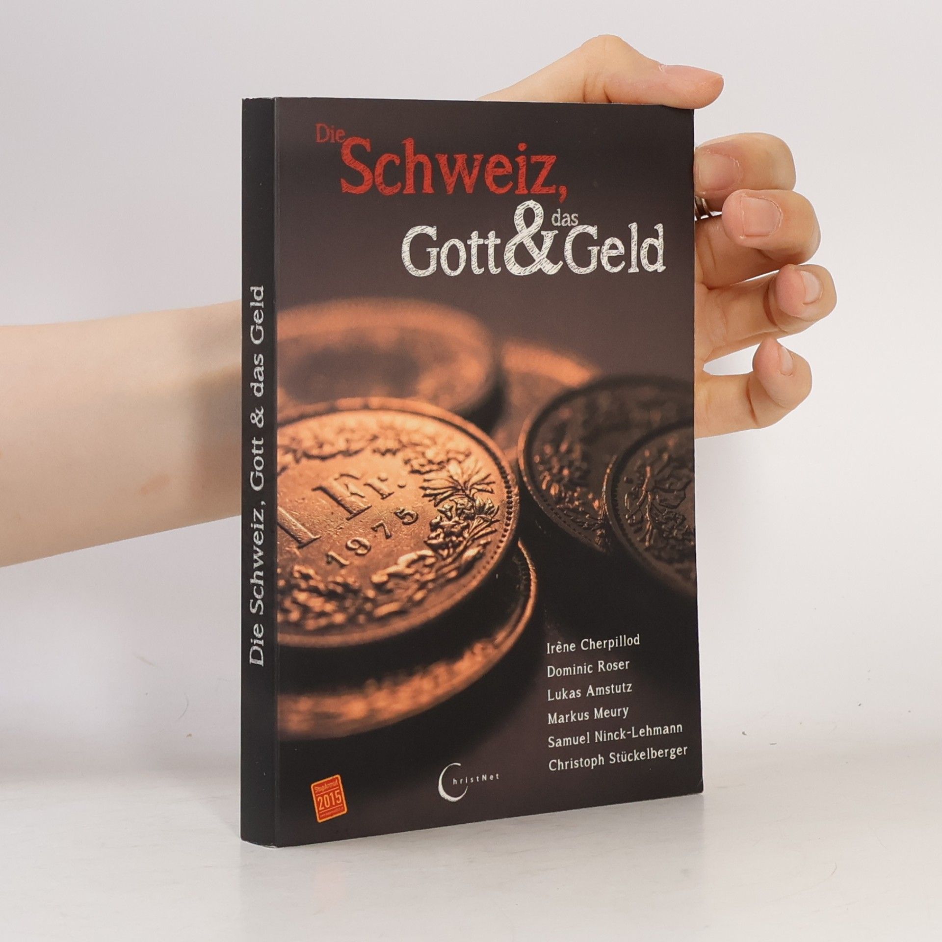 Die Schweiz, Gott & das Geld