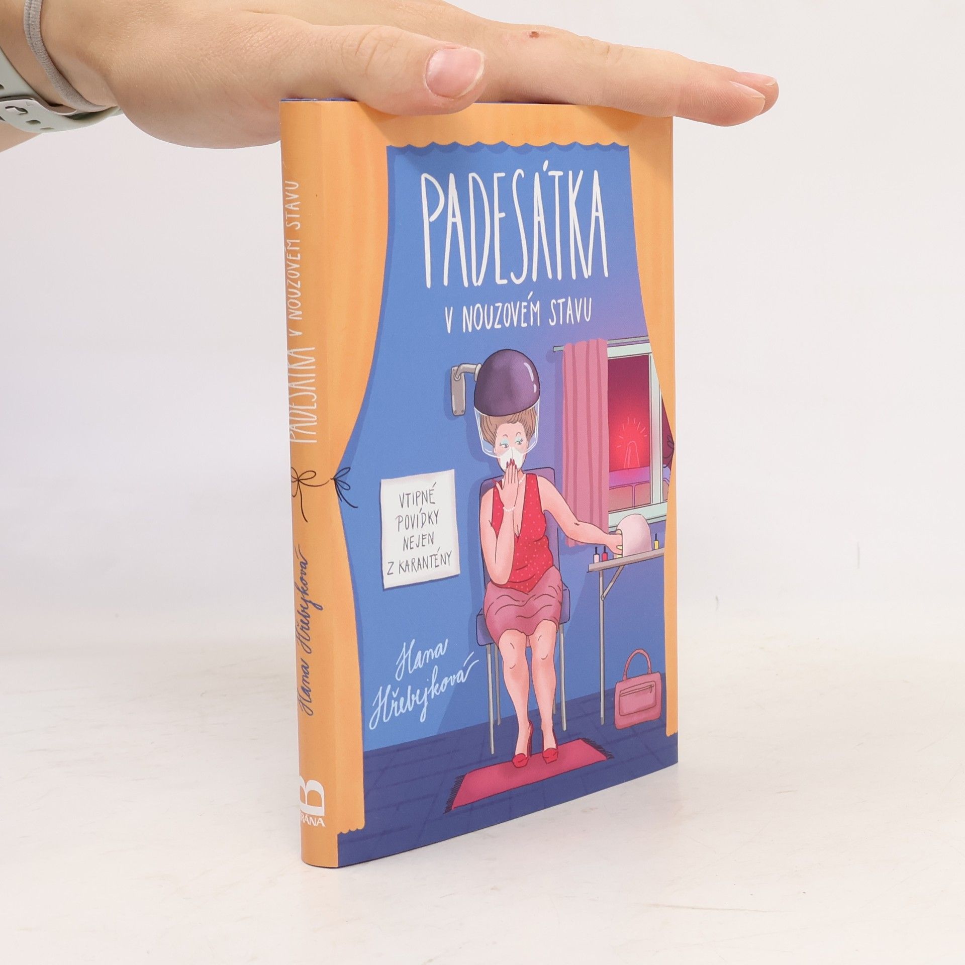 Hana Hřebejková Padesátka v nouzovém stavu