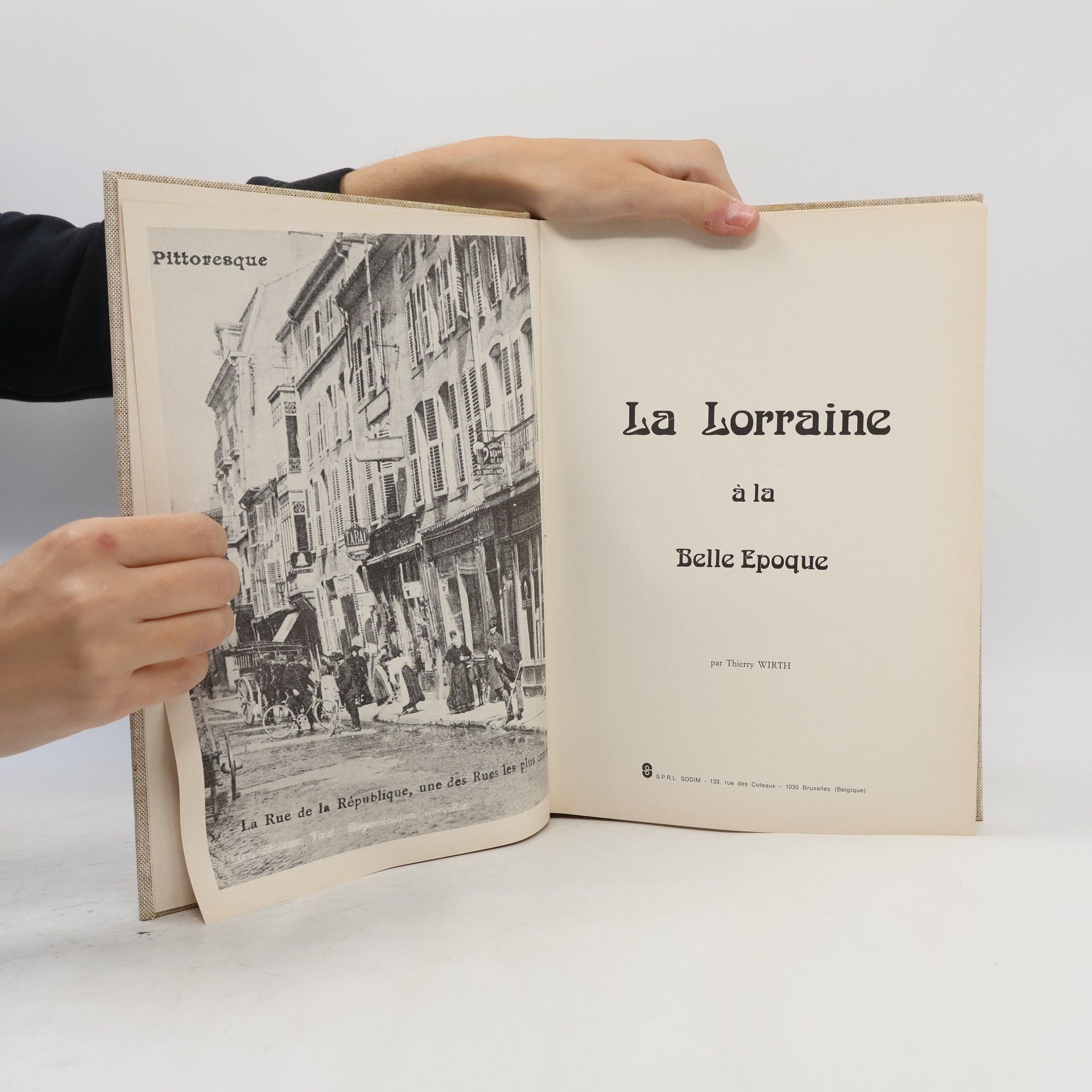 Th. Wirth La Lorraine à la Belle Epoque