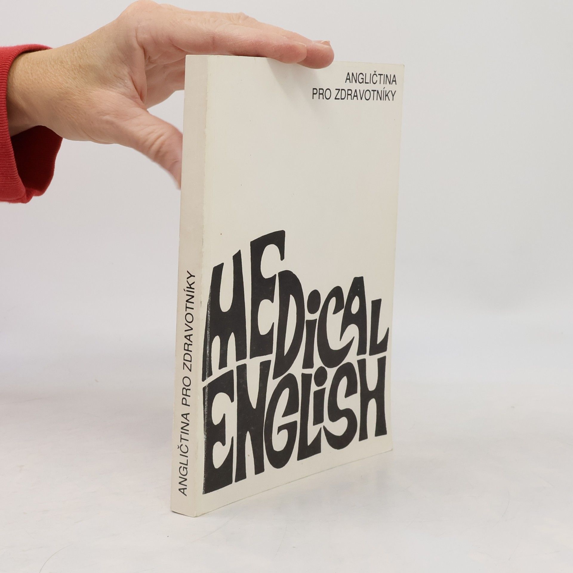 Věra Topilová Medical English. Angličtina pro zdravotníky. Učebnice