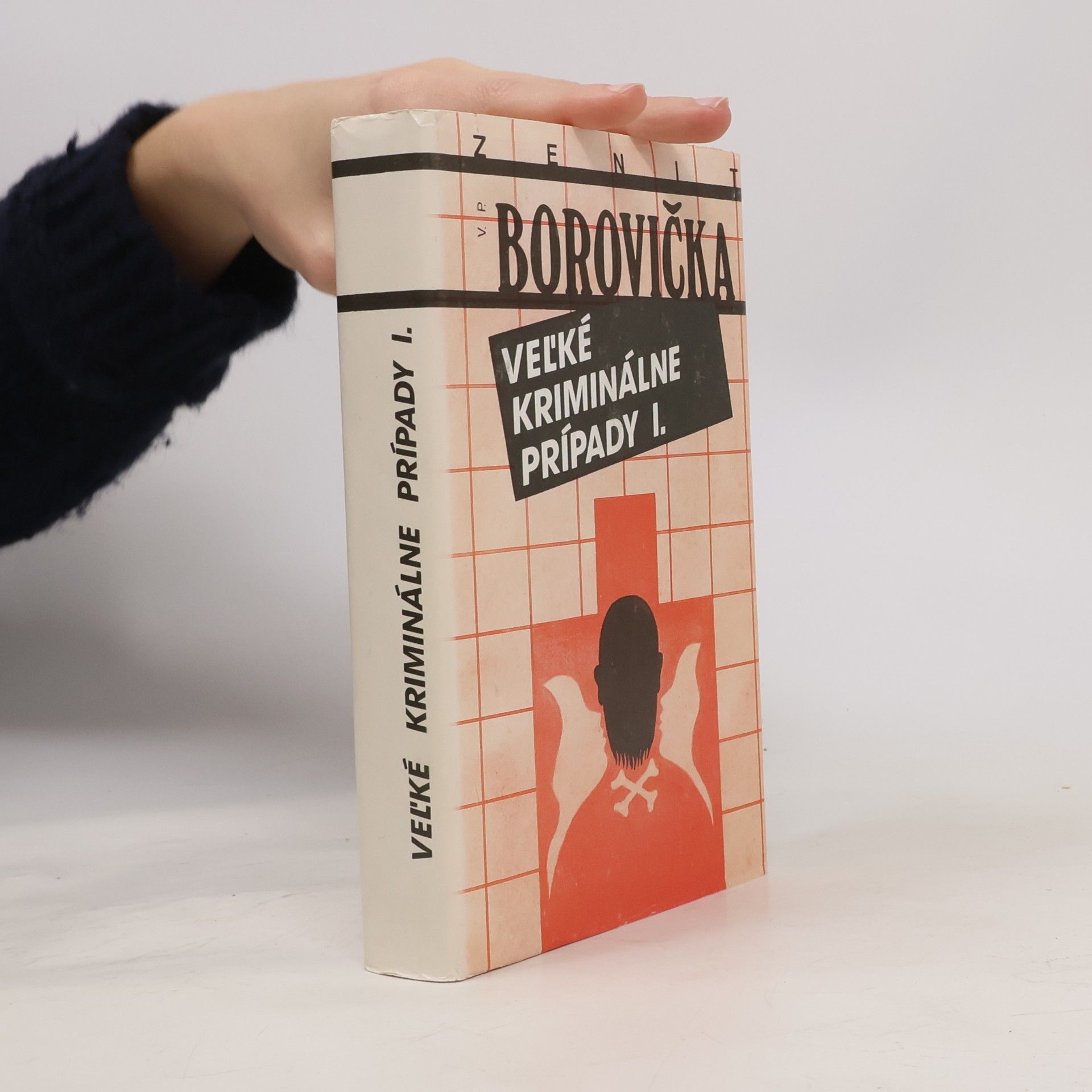 Václav Pavel Borovička Veľké kriminálne prípady I.
