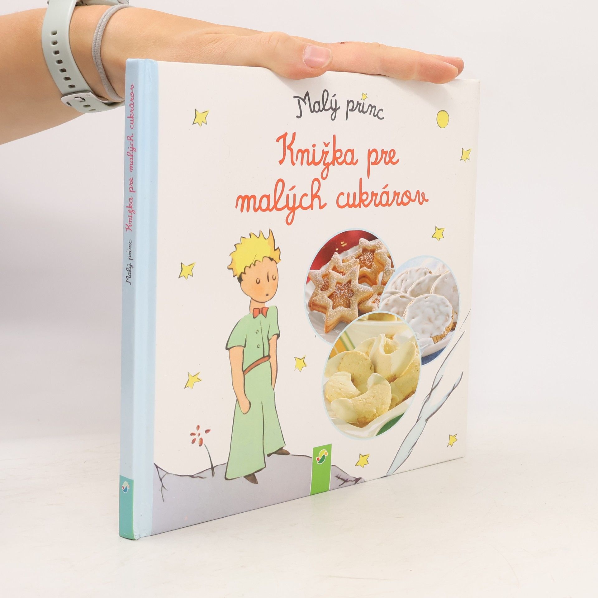 Autorenkollektiv Malý princ. Knižka pre malých cukrárov