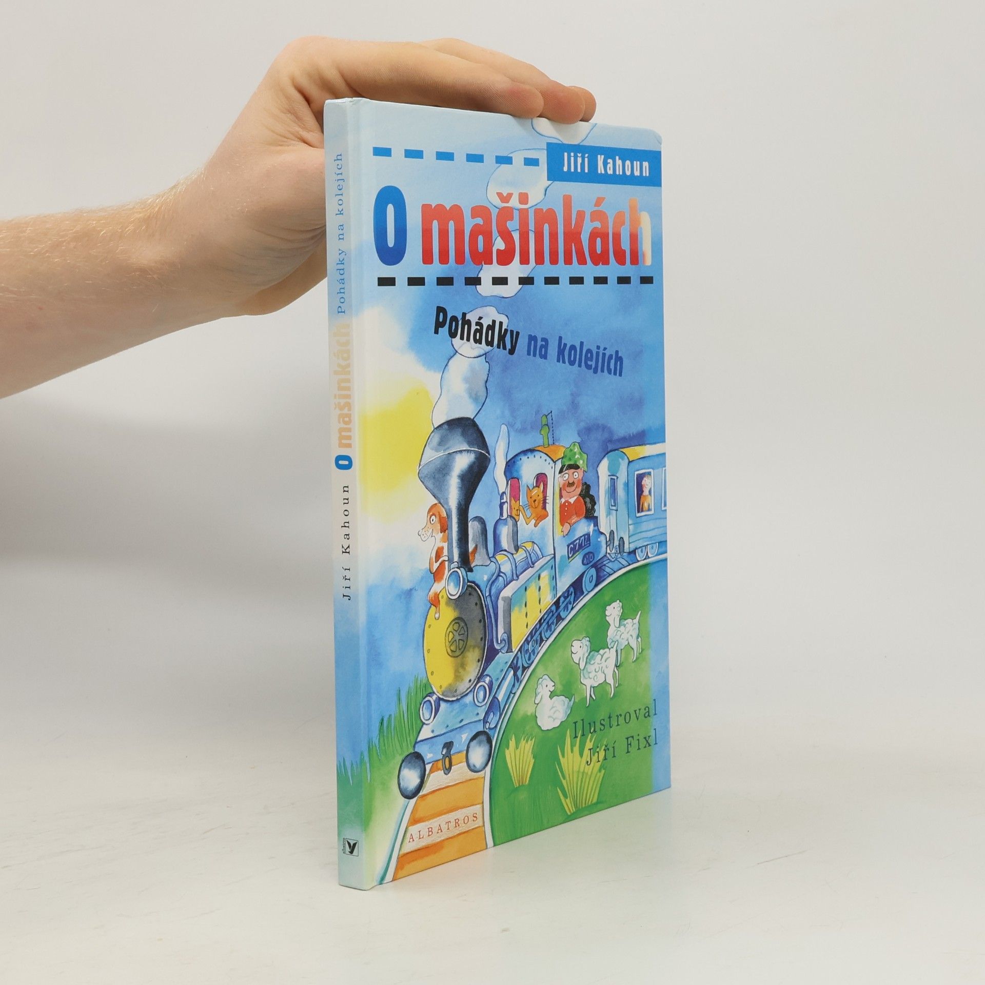 Jiří Kahoun O mašinkách: Pohádky na kolejích