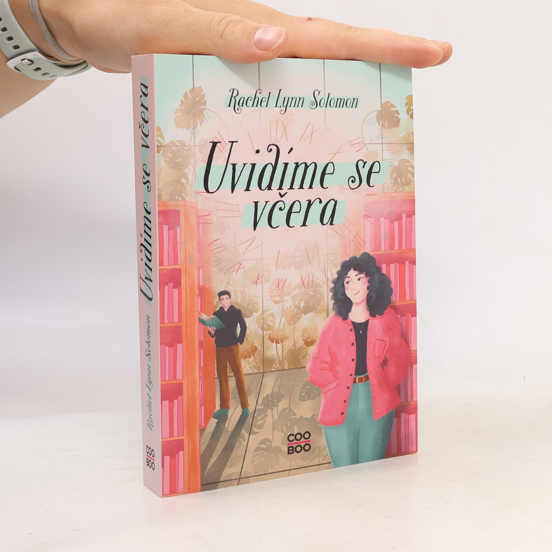 Rachel Lynn Solomon Uvidíme se včera
