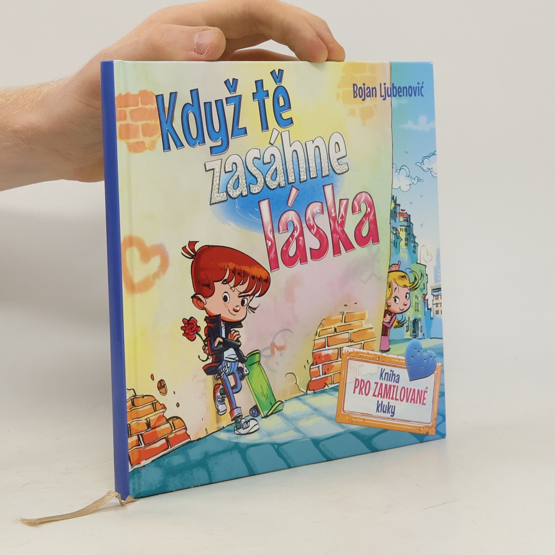 Když tě zasáhne láska - kniha pro zamilované kluky