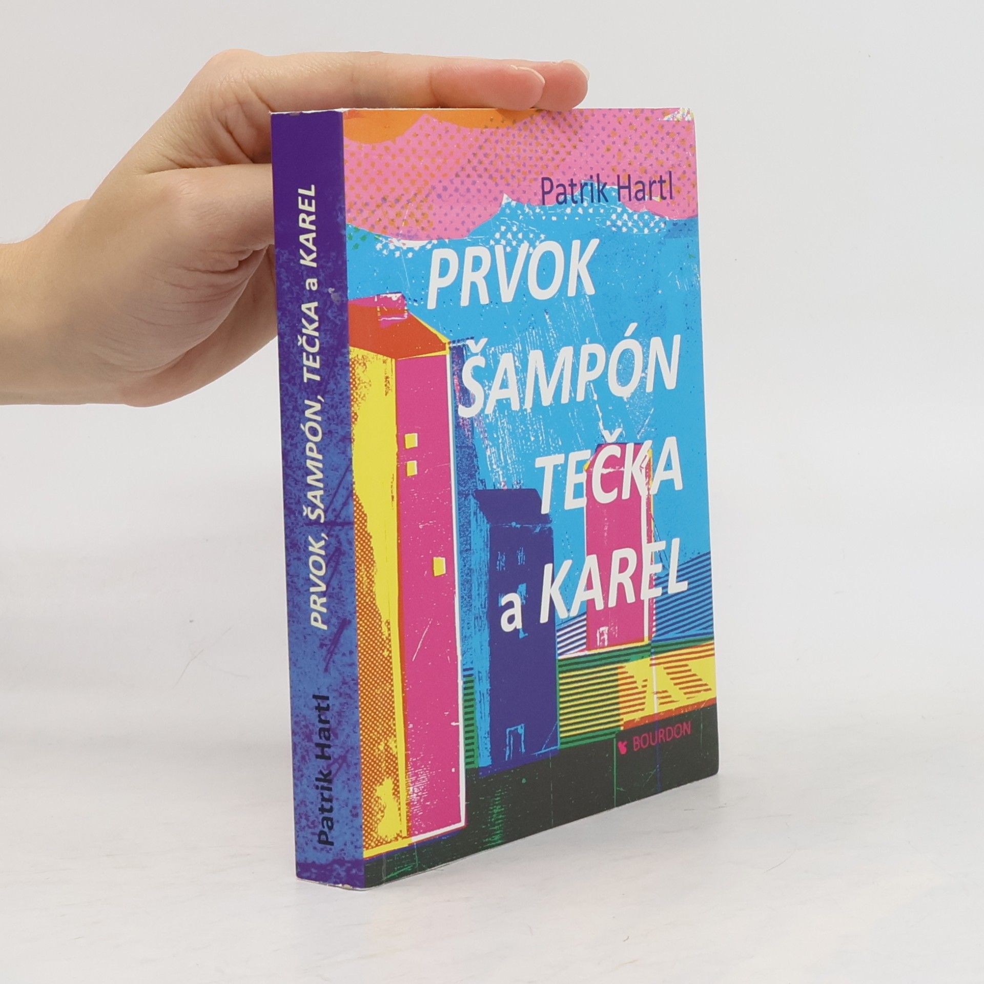Patrik Hartl Prvok, Šampón, Tečka a Karel