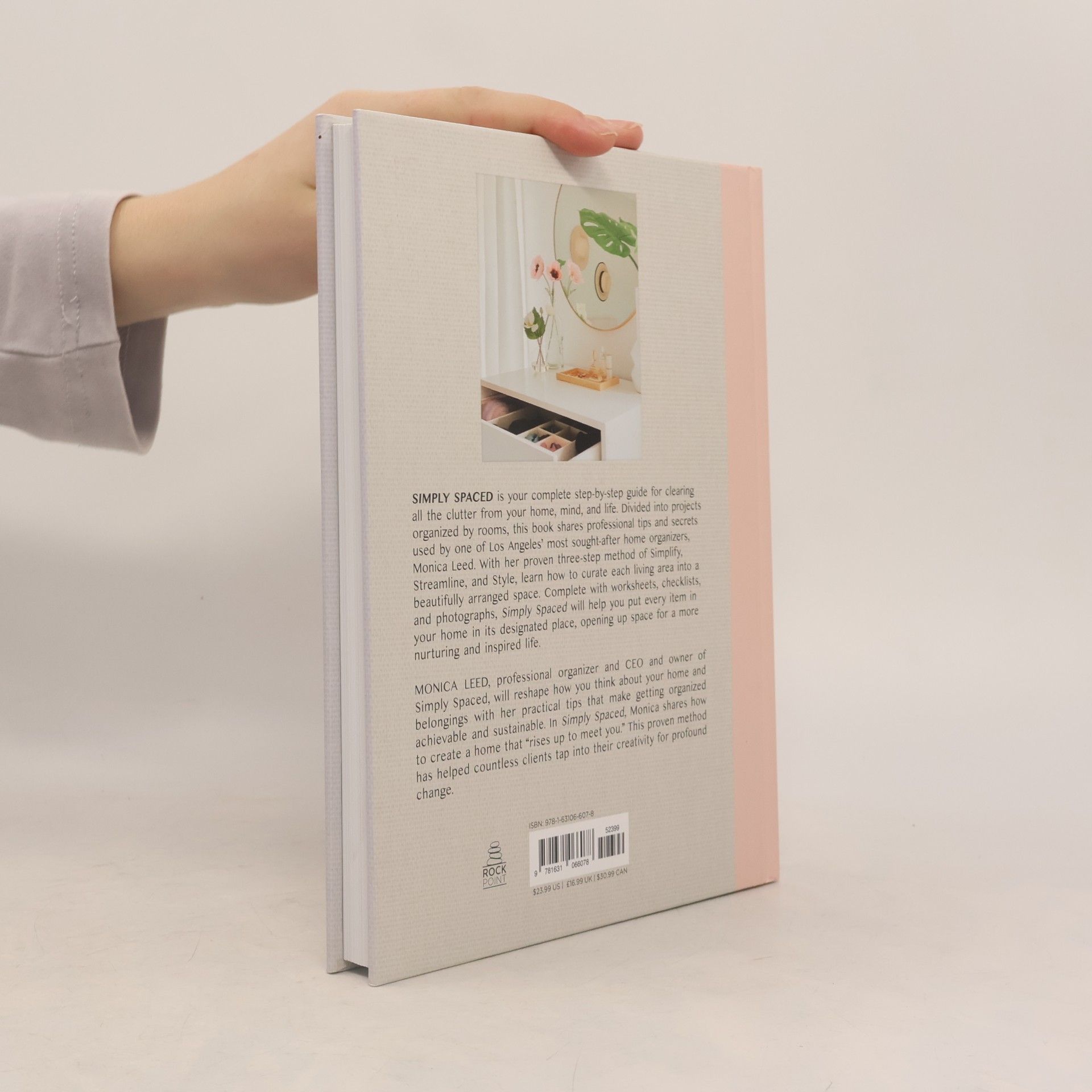 Monica Leed Simply spaced: Clear the clutter and style your life