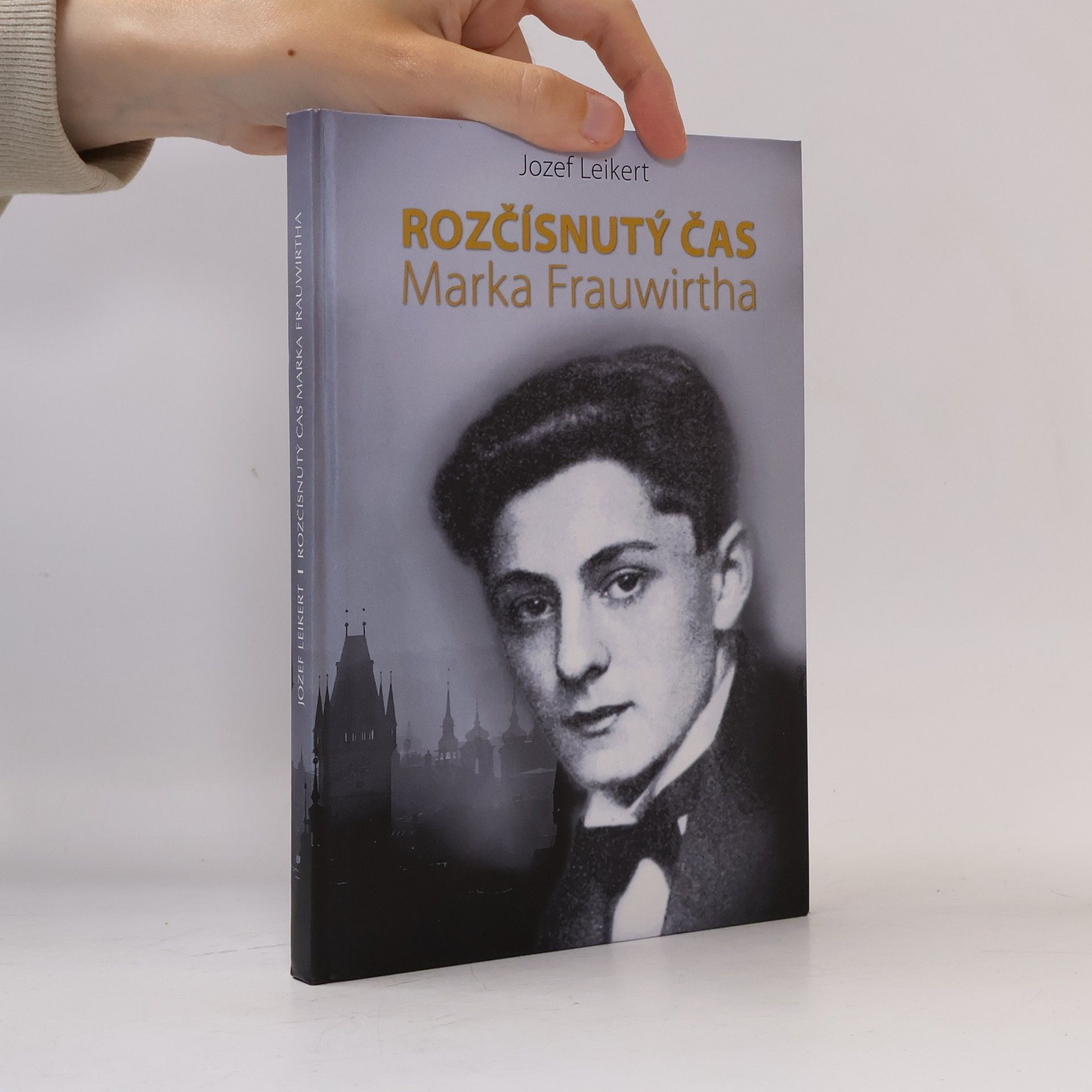 Jozef Leikert Rozčísnutý čas Marka Frauwirtha