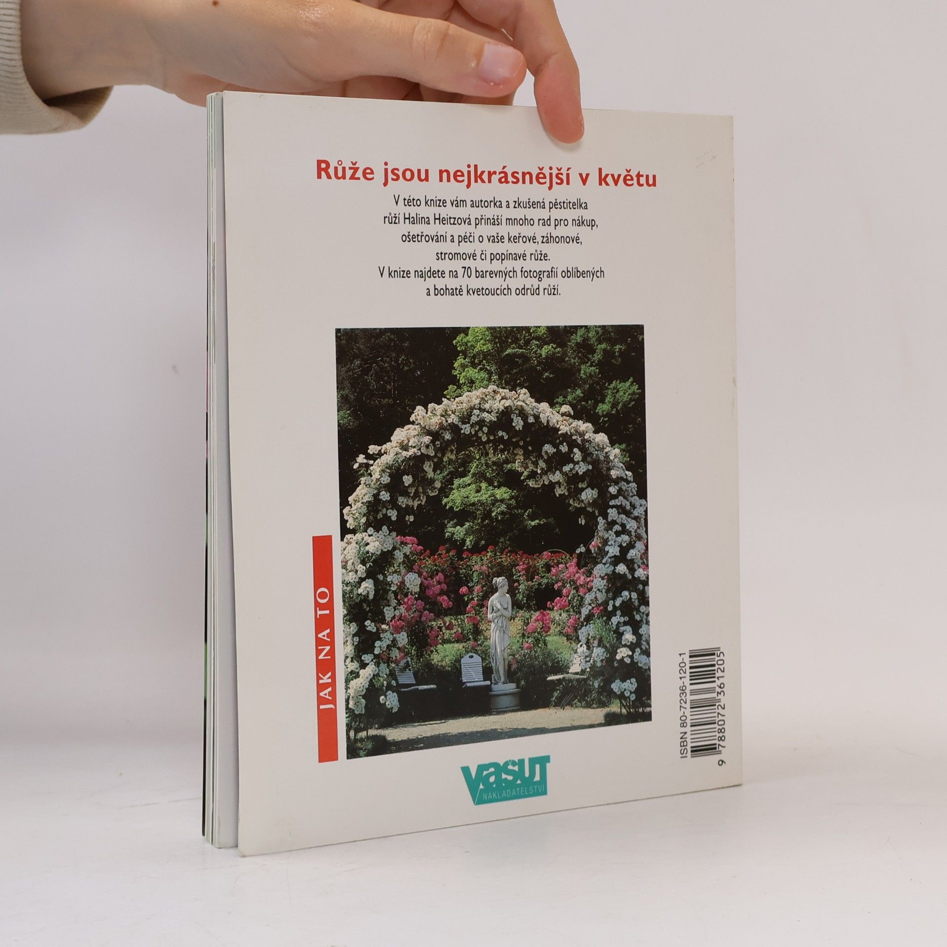 Halina Heitz Růže: Tak rostou a kvetou nejkrásněji
