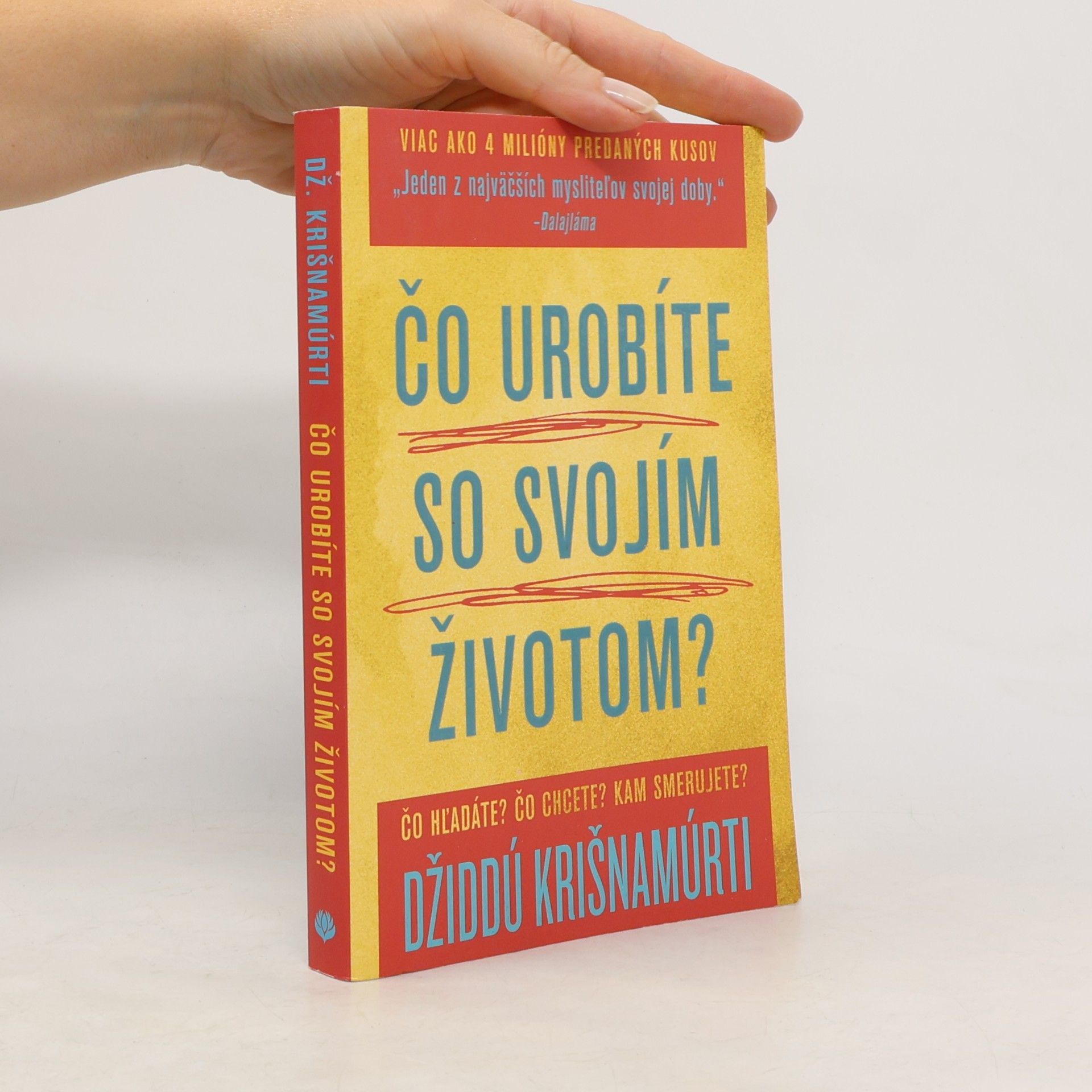 Džiddú Křišnamúrti Co děláte se svým životem?