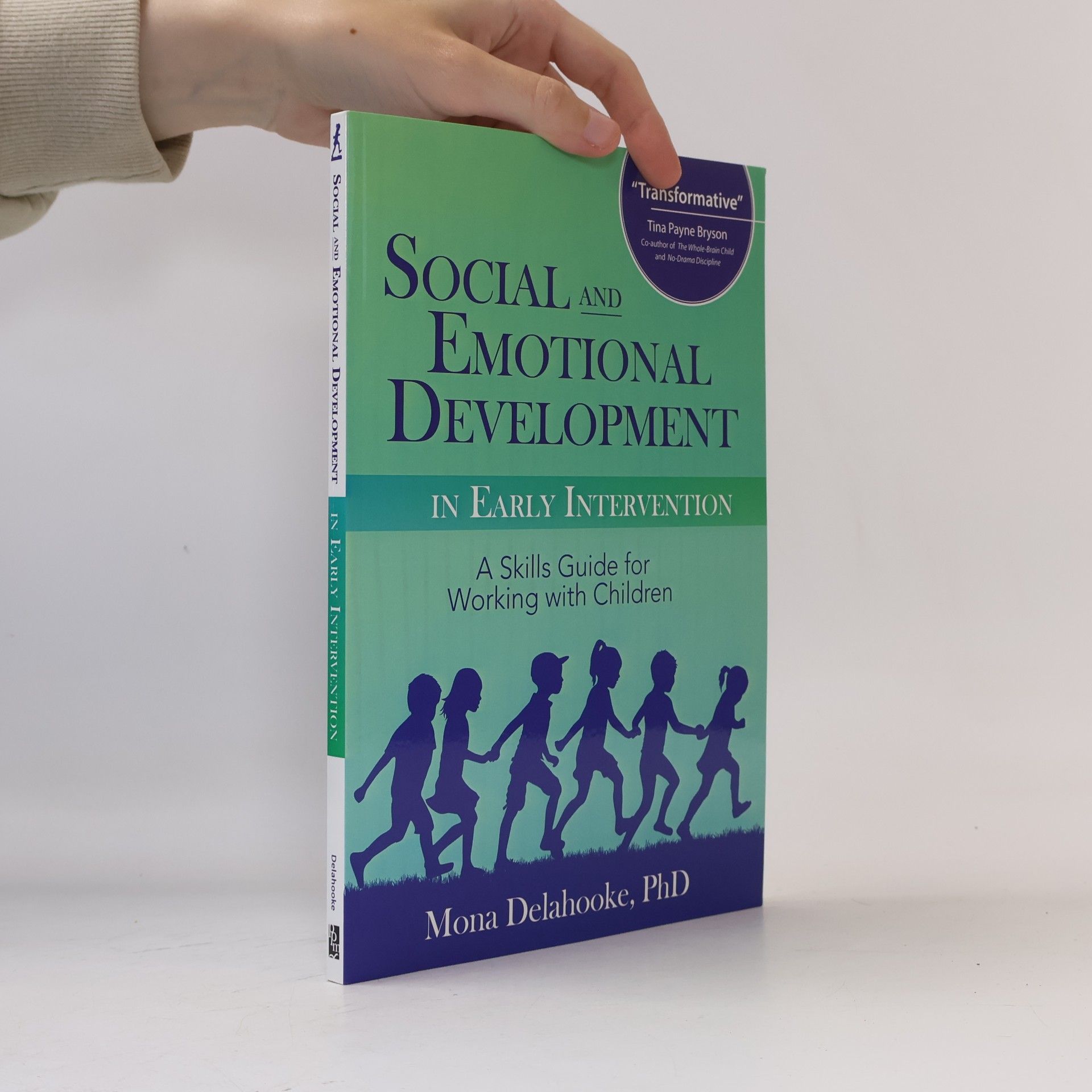 Mona Delahooke Social And Emotional Development In Early Intervention