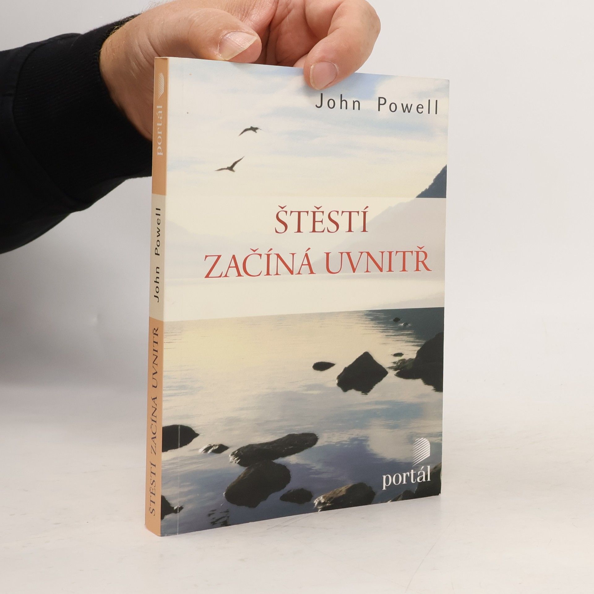 John Powell Štěstí začíná uvnitř