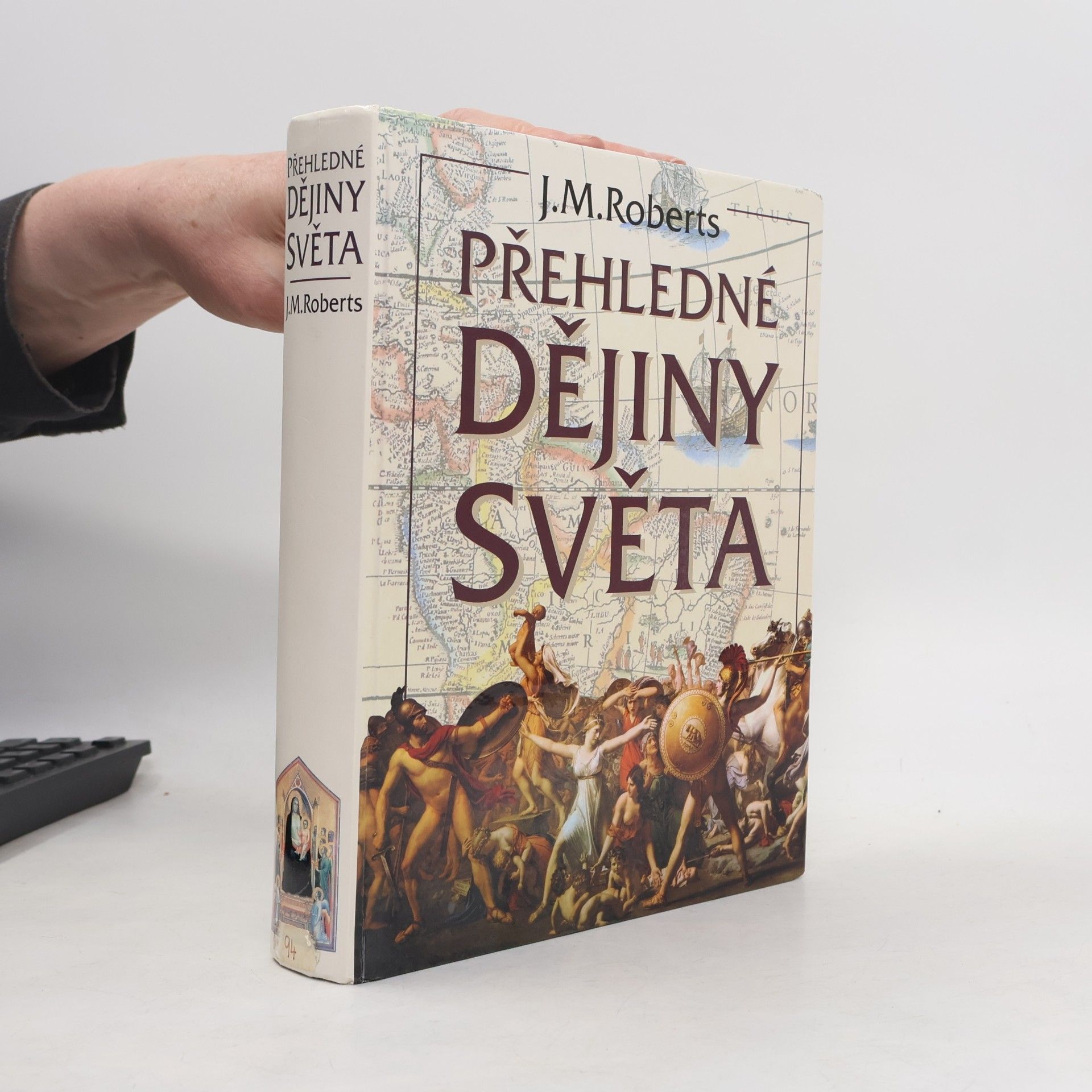John Morris Roberts Přehledné dějiny světa