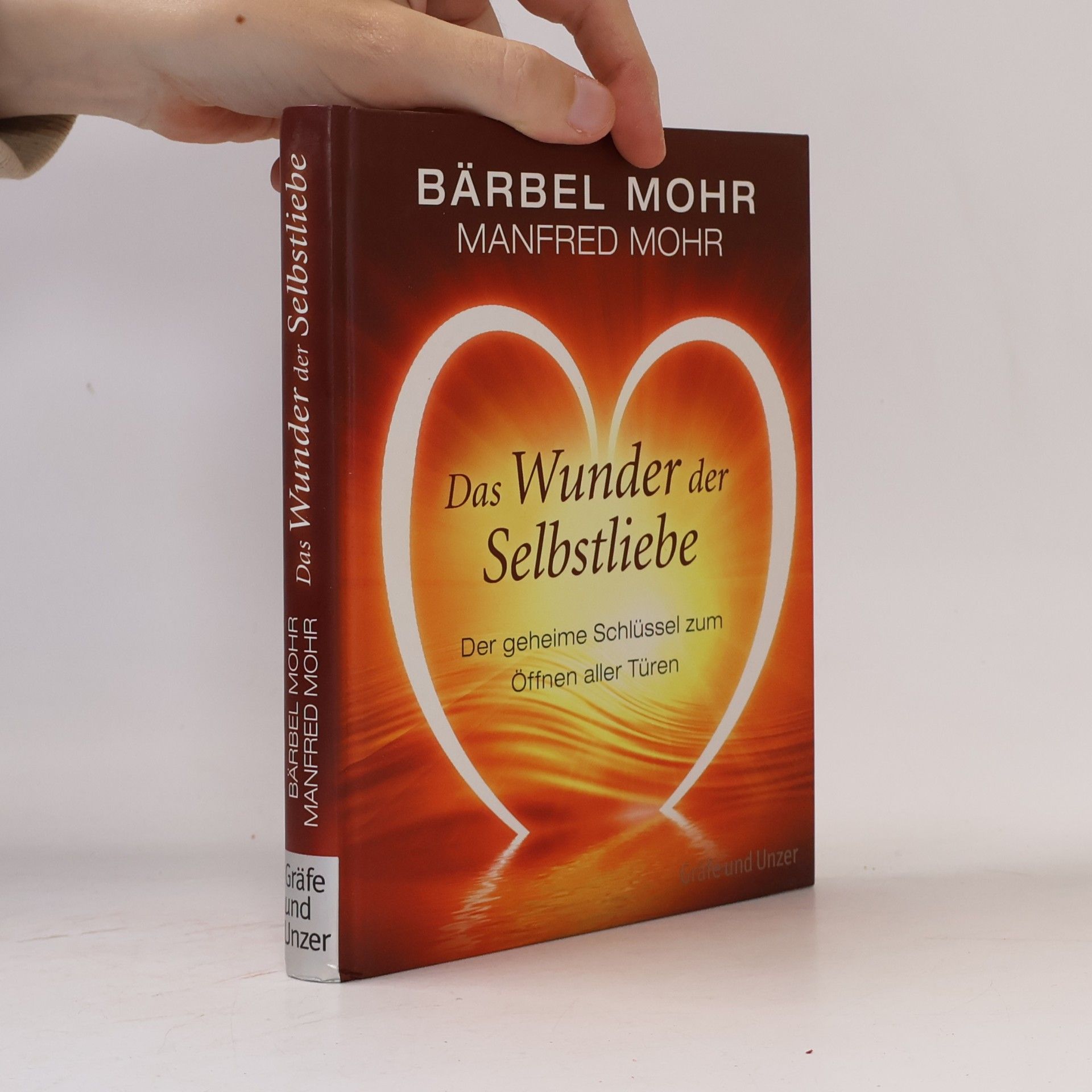 Bärbel Mohr Das Wunder der Selbstliebe