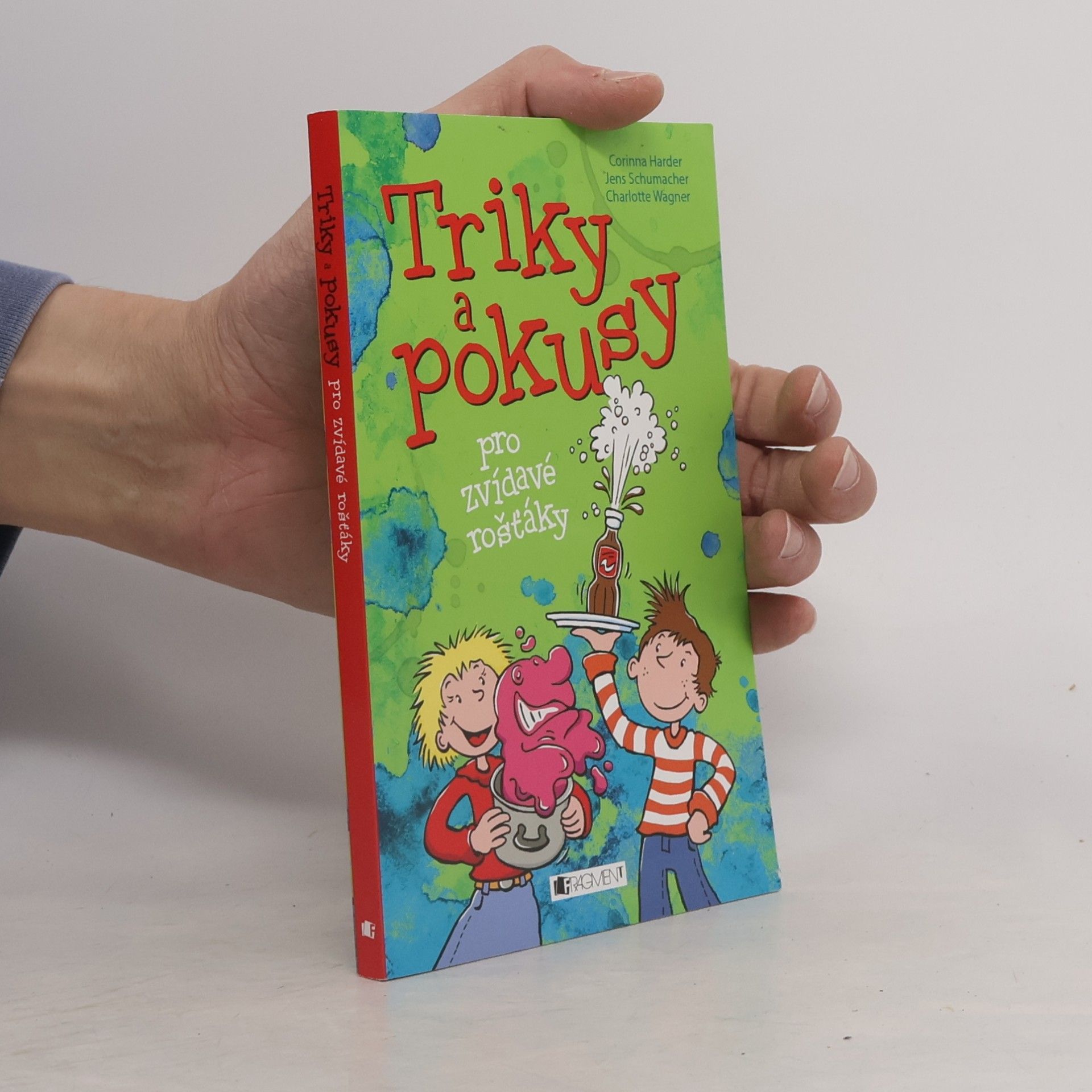 Triky a pokusy pro zvídavé rošťáky