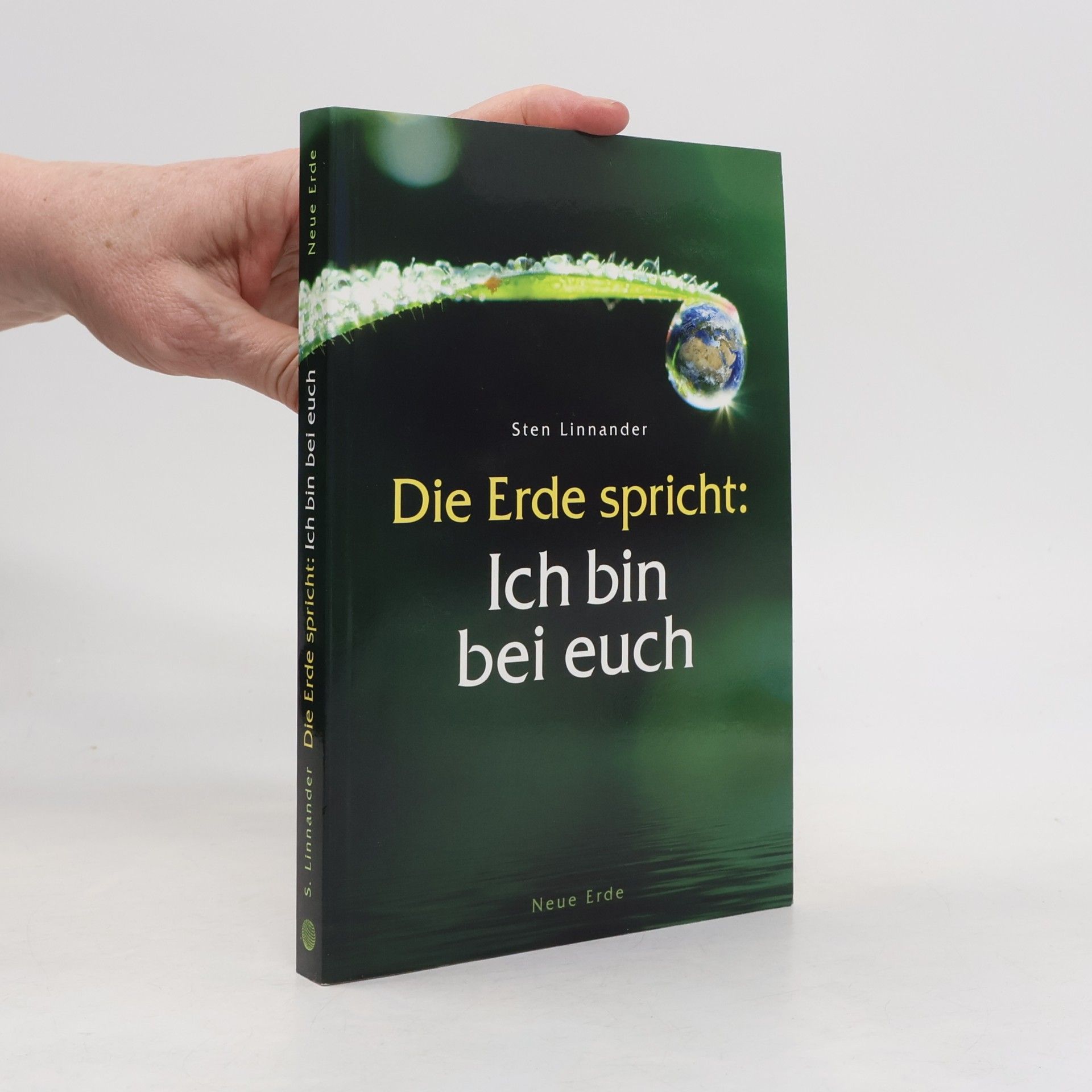 Sten Linnander Die Erde spricht: Ich bin bei euch