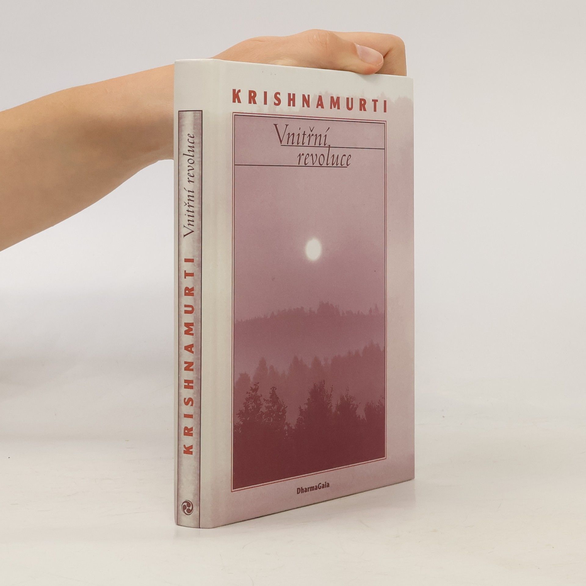Jiddu Krishnamurti Vnitřní revoluce
