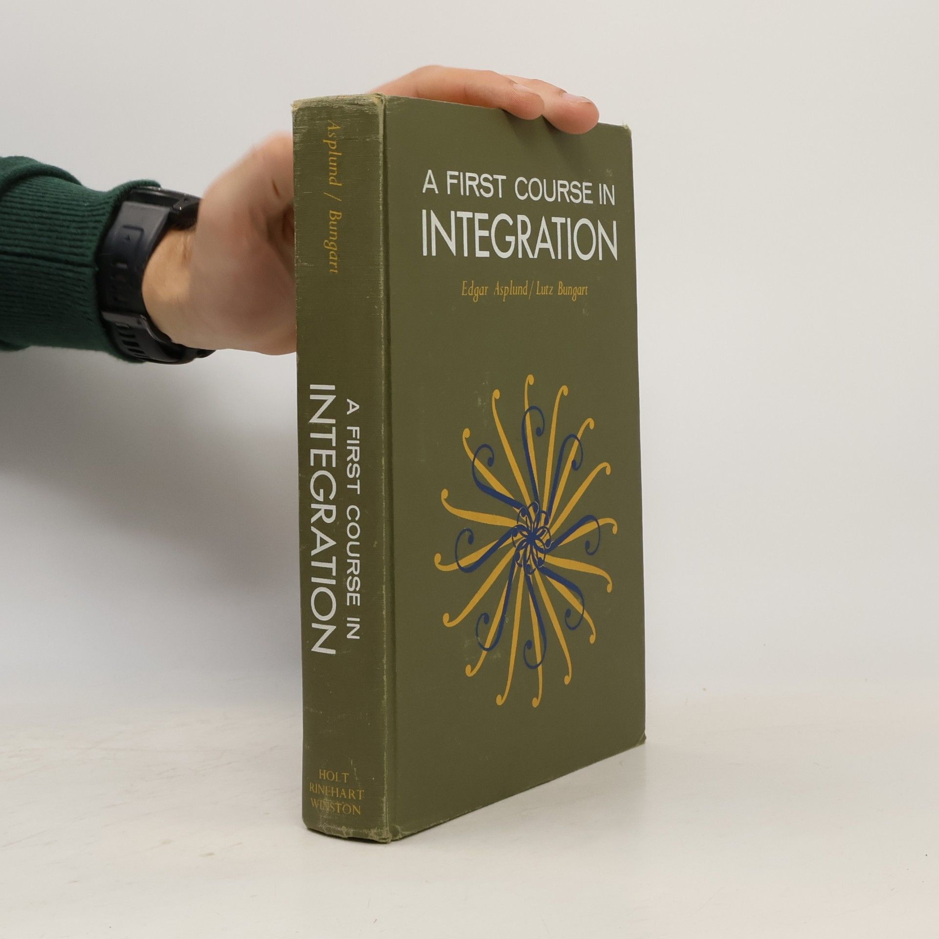 Lutz Bungart A First Course in Integration