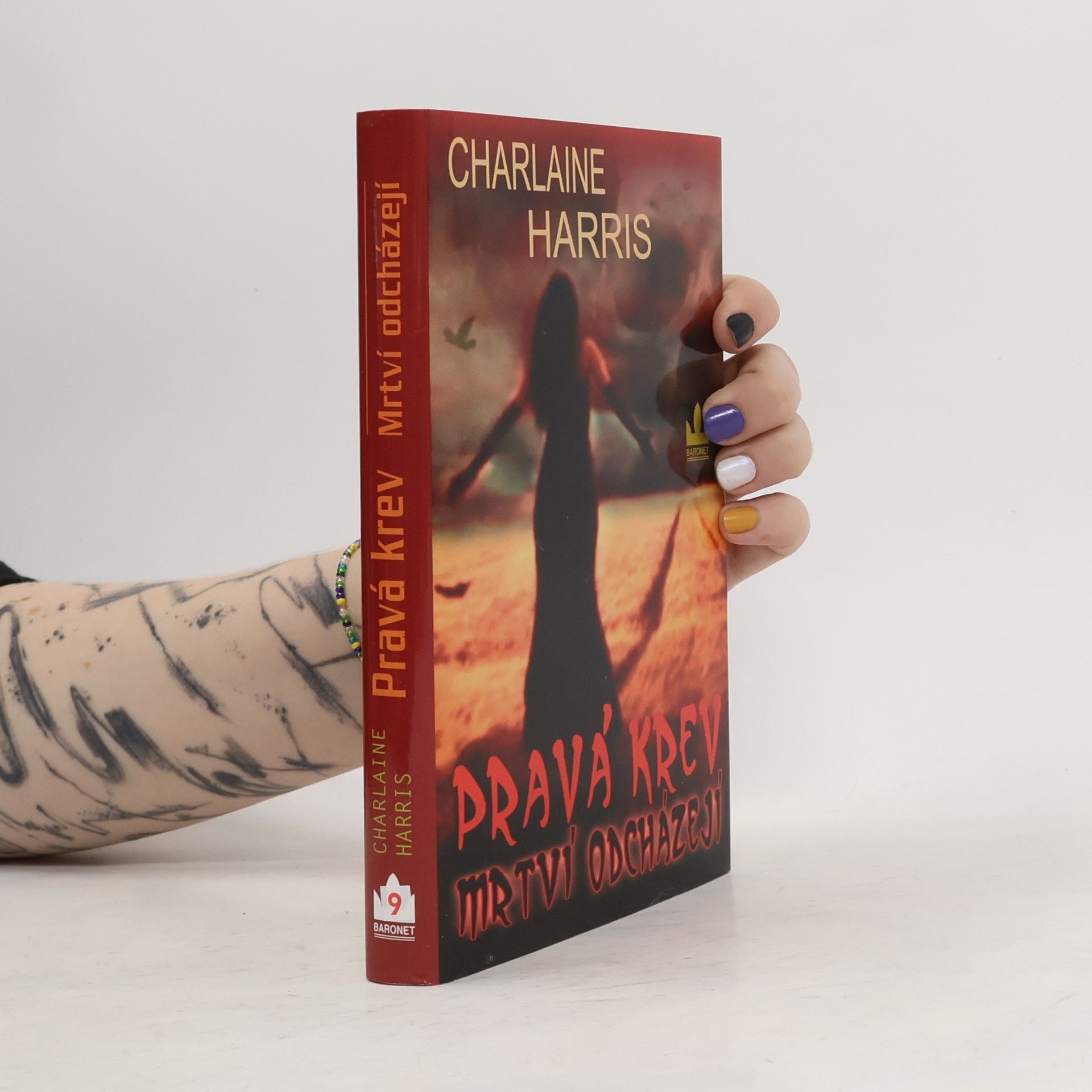 Charlaine Harris Schulz Pravá krev. Mrtví odcházejí