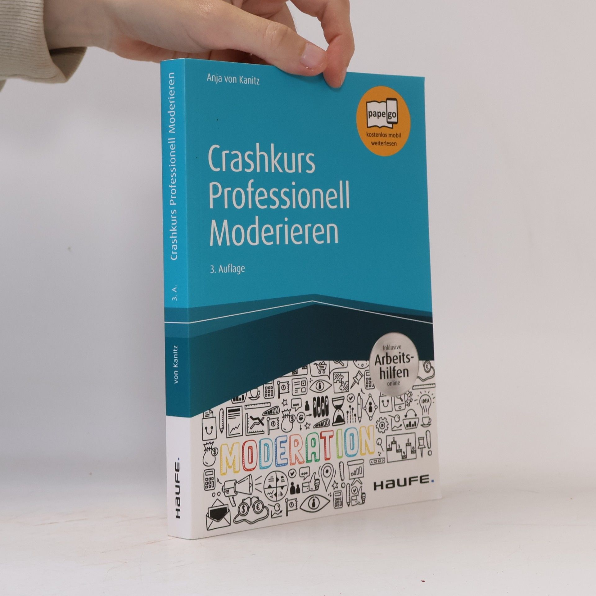 Anja von Kanitz Crashkurs Professionell Moderieren - inkl. Arbeitshilfen online